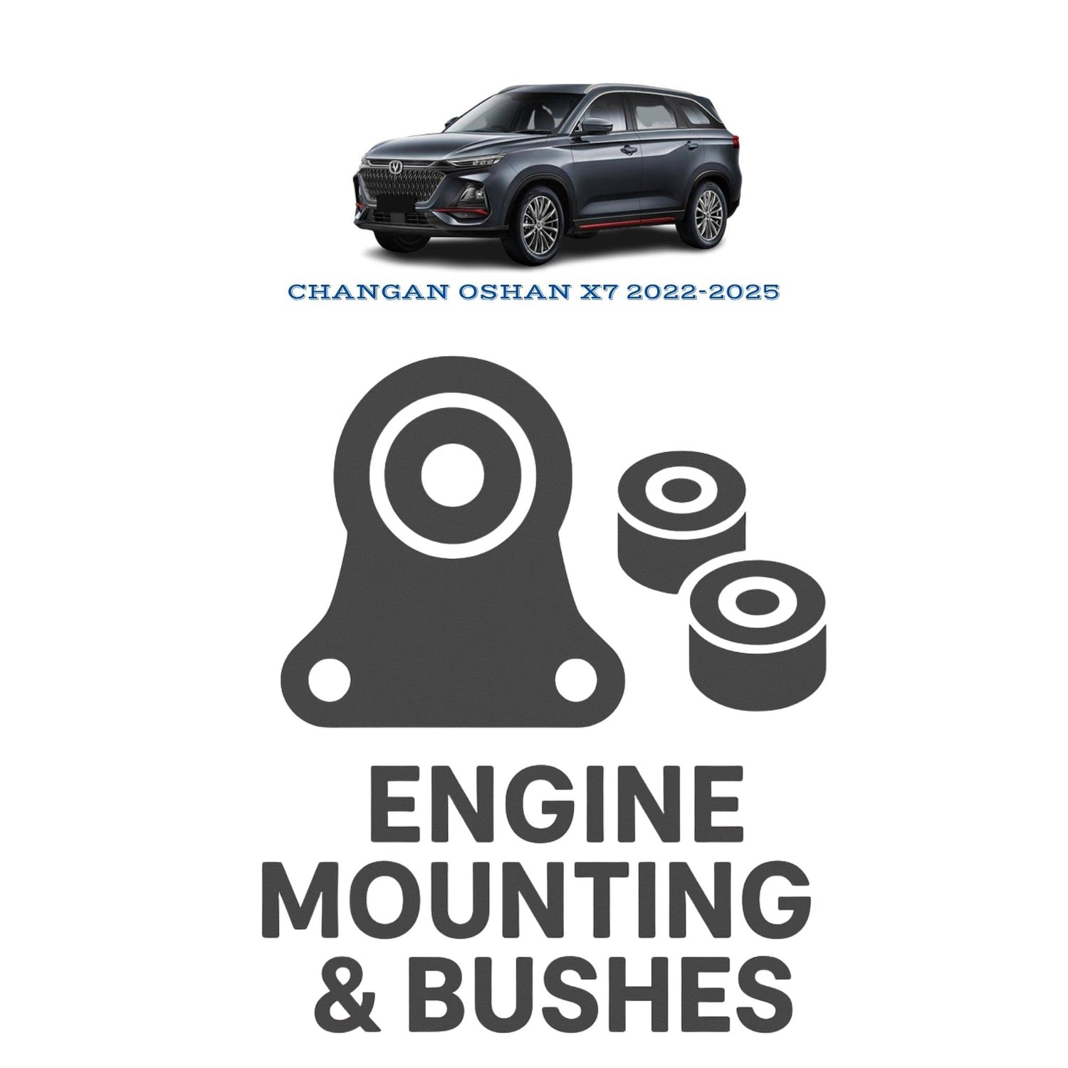 Original CHANGAN OSHAN X7 2022–2025 Suspension Bushes & Engine Mounting – in Pakistan