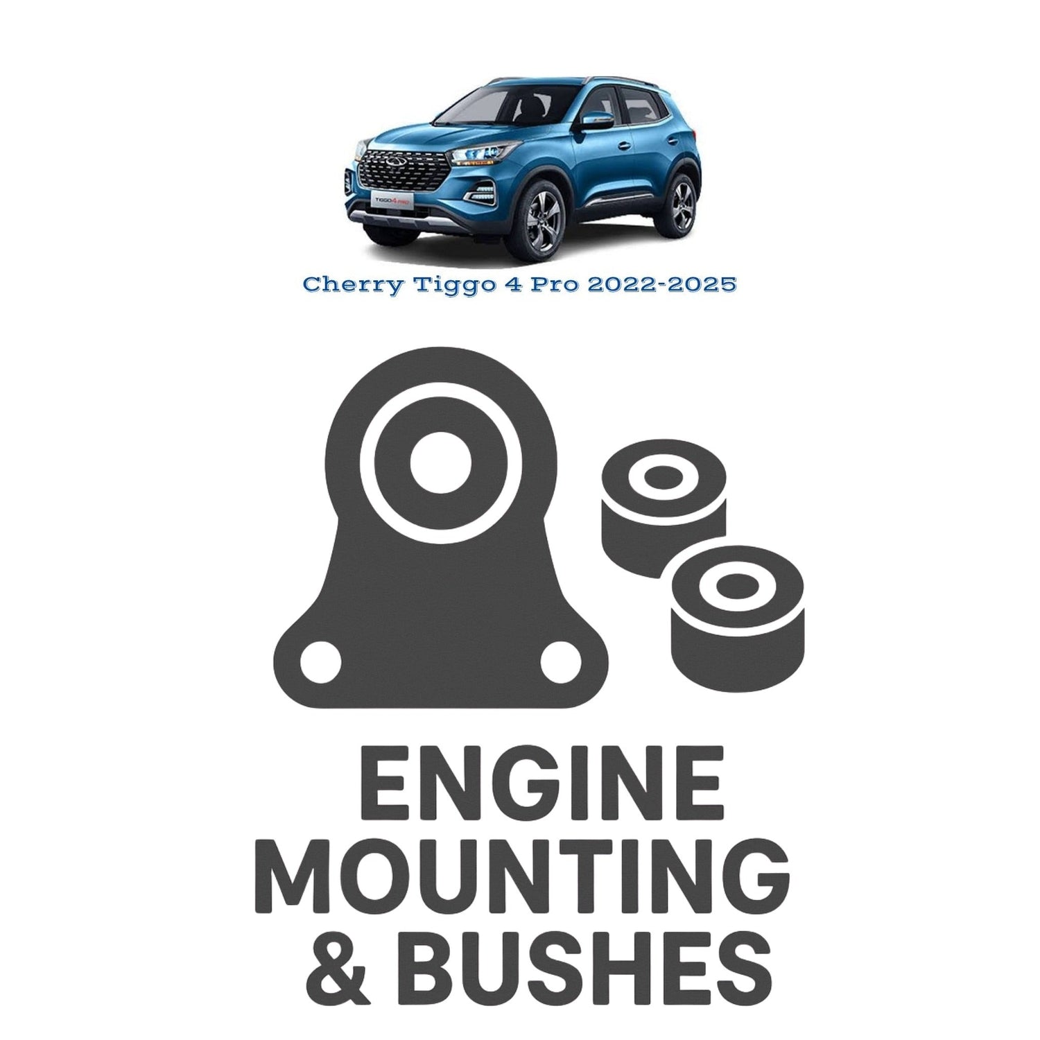 Original Cherry Tiggo 4 Pro 2022–2025 Suspension Bushes & Engine Mounting – in Pakistan