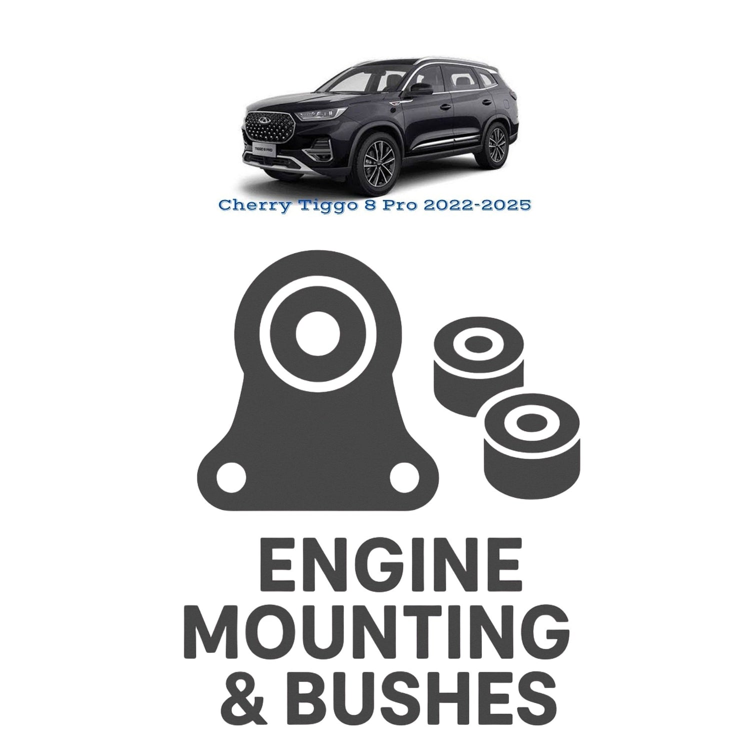Original Cherry Tiggo 8 Pro 2022–2025 Suspension Bushes & Engine Mounting – in Pakistan