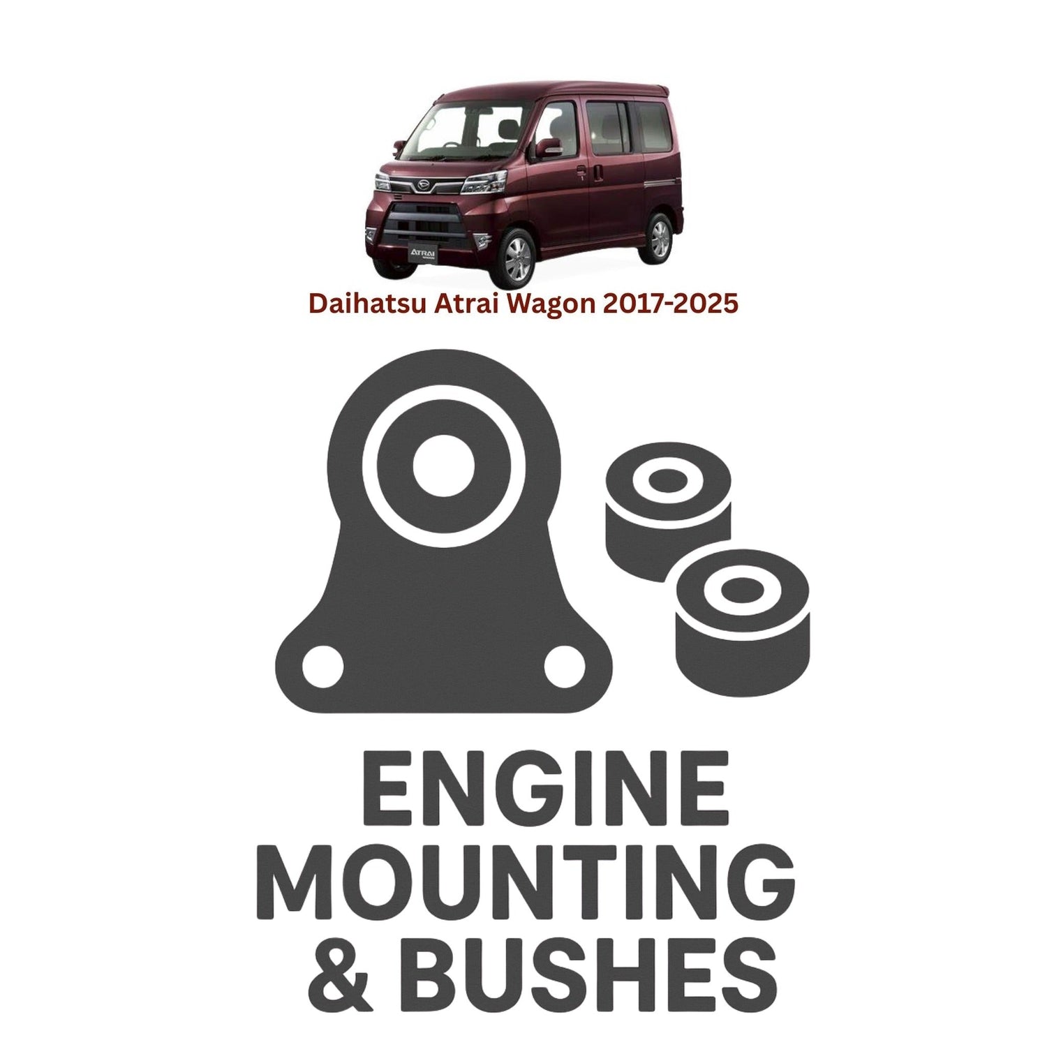 Original Daihatsu Atrai Wagon 2017–2025 Suspension Bushes & Engine Mounting – in Pakistan