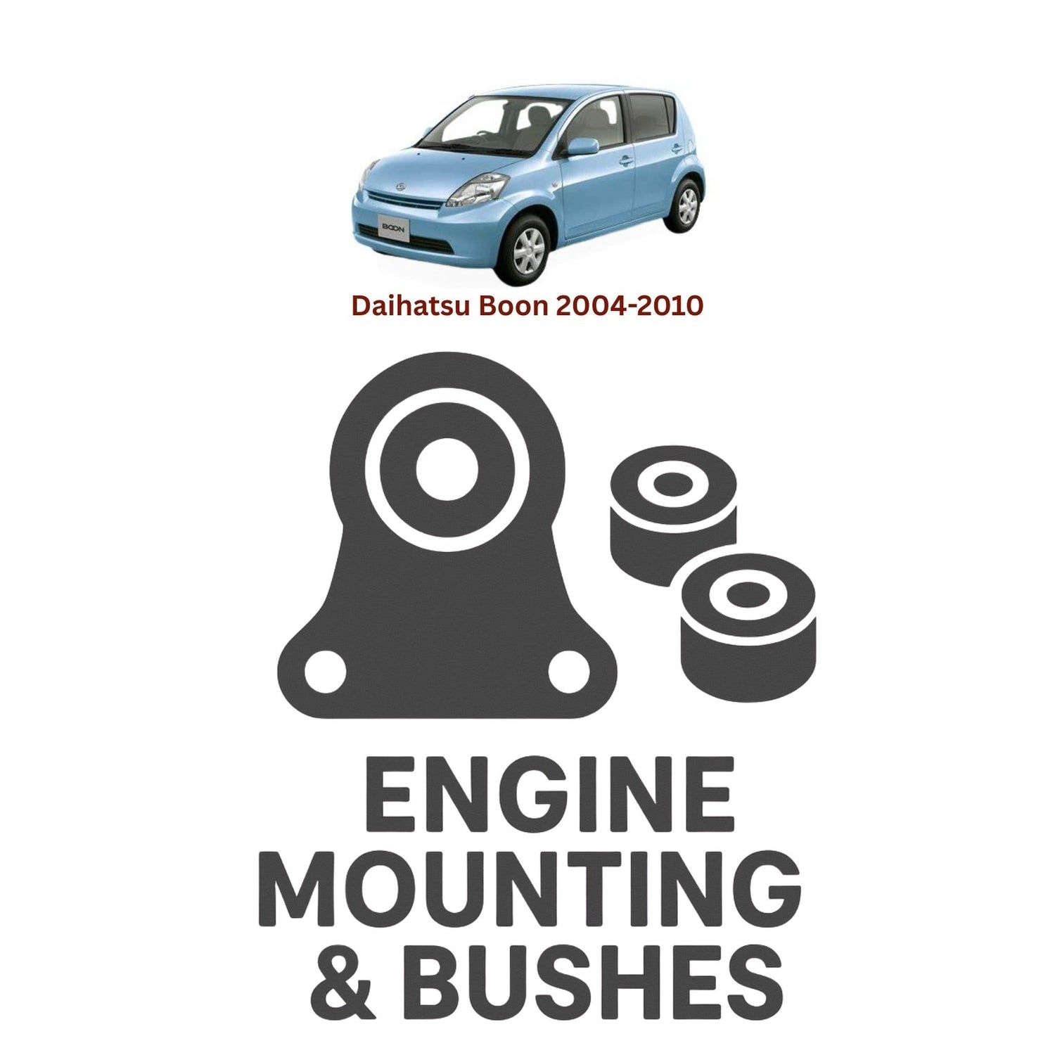 Original Daihatsu Boon 2004–2010 Suspension Bushes & Engine Mounting – in Pakistan