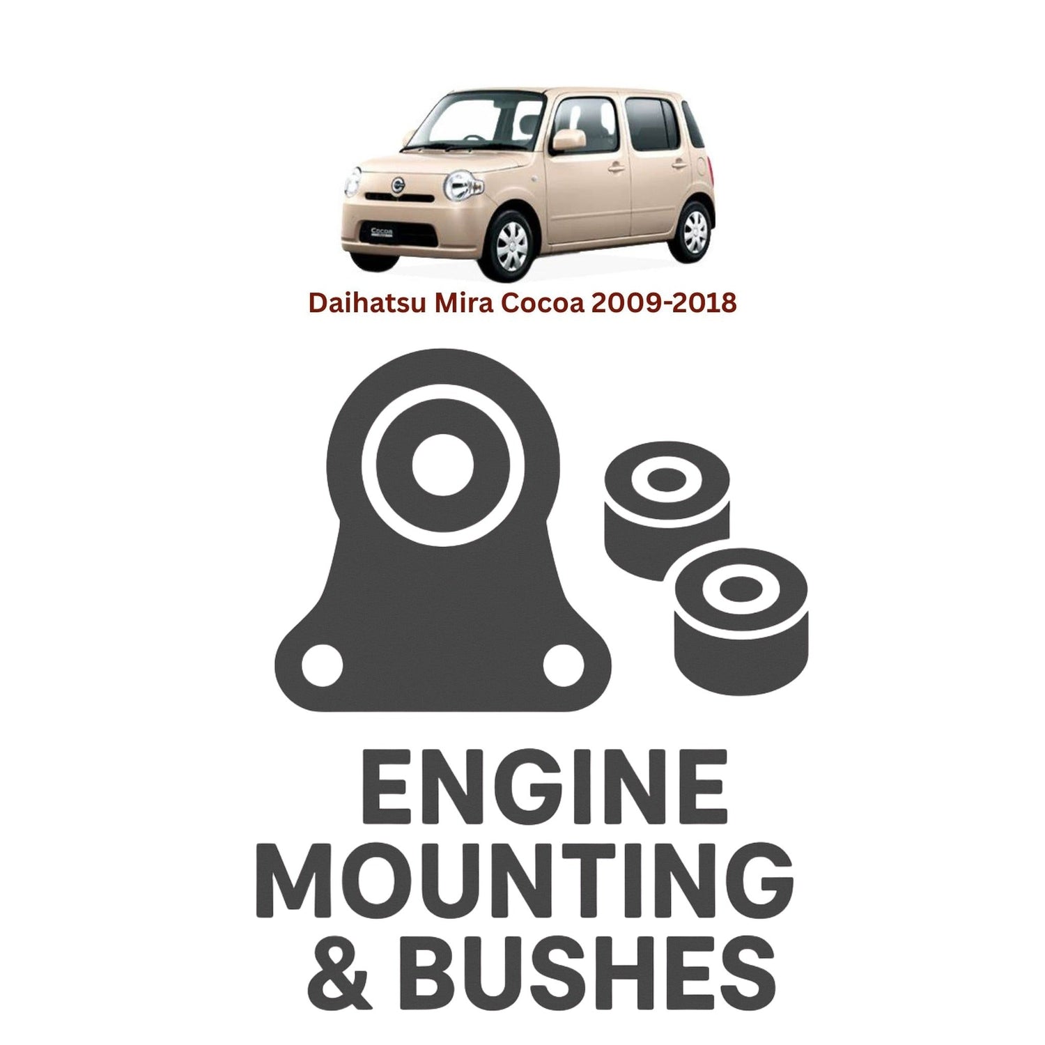 Original Daihatsu Mira Cocoa 2009–2018 Suspension Bushes & Engine Mounting – in Pakistan
