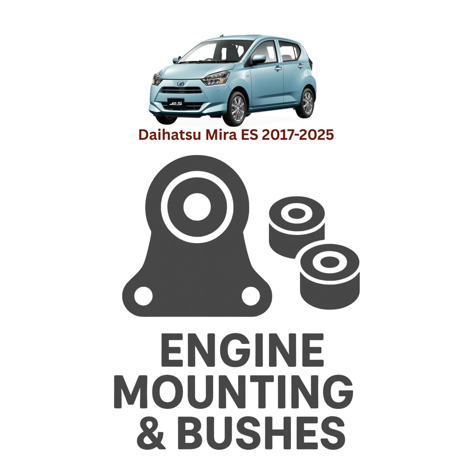 Original Daihatsu Mira ES 2017–2025 Suspension Bushes & Engine Mounting – in Pakistan