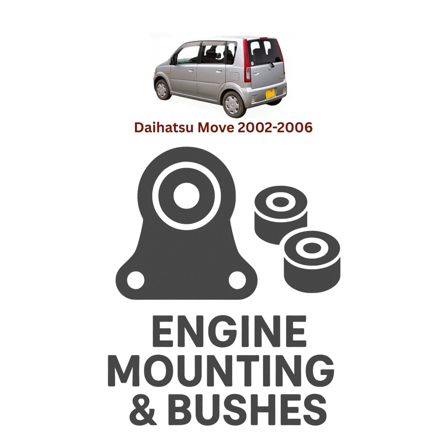 Original Daihatsu Move 2002–2006 Suspension Bushes & Engine Mounting – in Pakistan