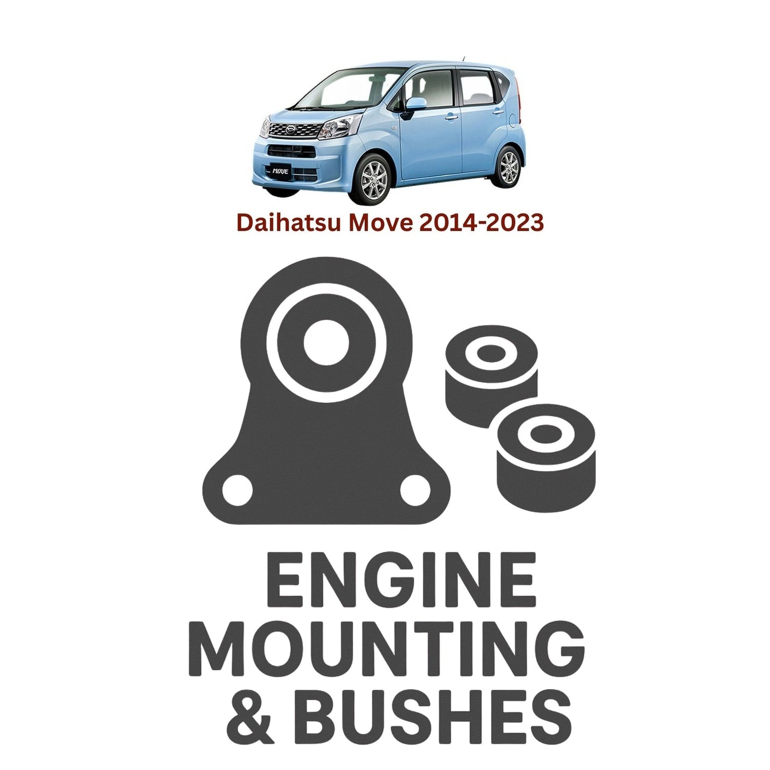 Original Daihatsu Move 2014–2023 Suspension Bushes & Engine Mounting – in Pakistan