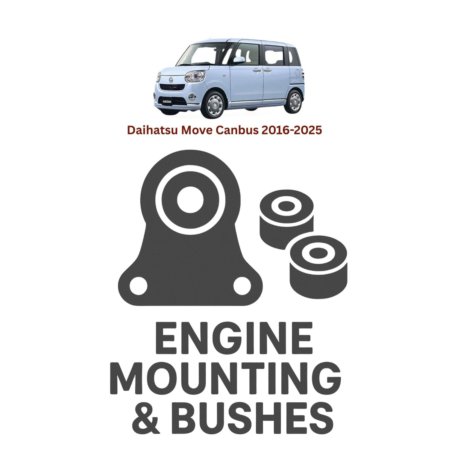 Original Daihatsu Move Canbus 2016–2025 Suspension Bushes & Engine Mounting – in Pakistan