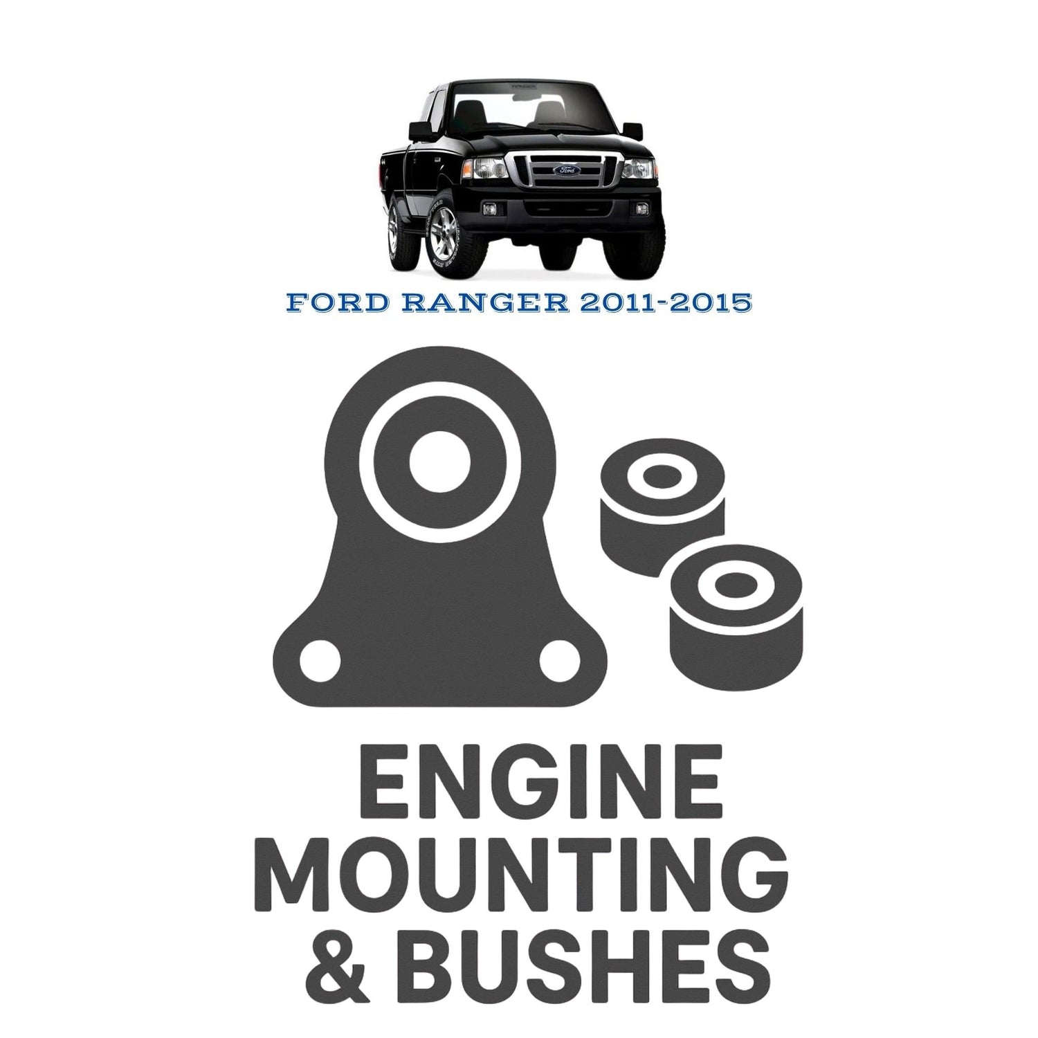 Original FORD RANGER 2011–2015 Suspension Bushes & Engine Mounting – in Pakistan