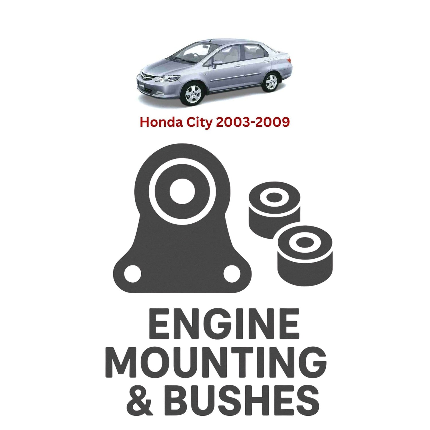 Original Honda City 2003–2009 Suspension Bushes & Engine Mounting – in Pakistan