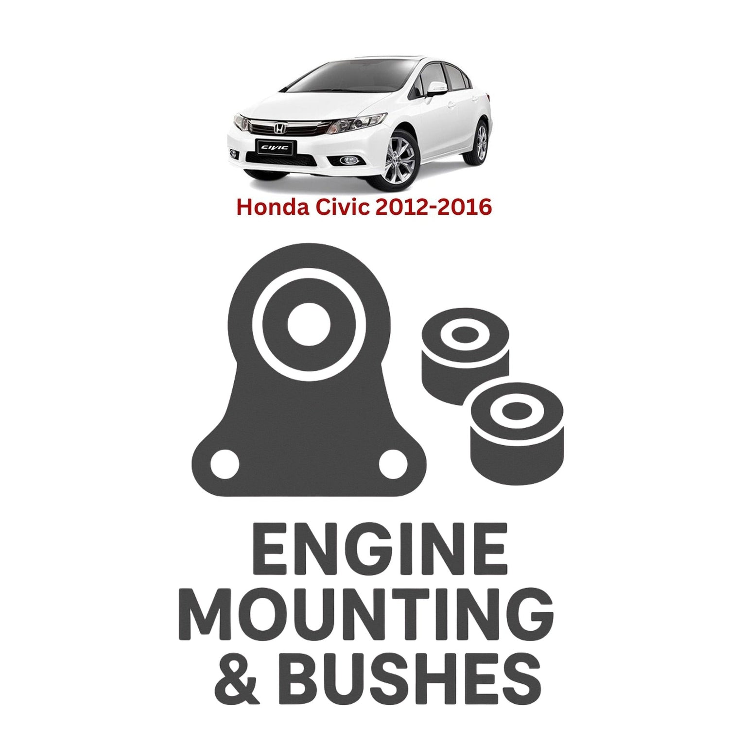 Original Honda Civic 2012–2016 Suspension Bushes & Engine Mounting – in Pakistan