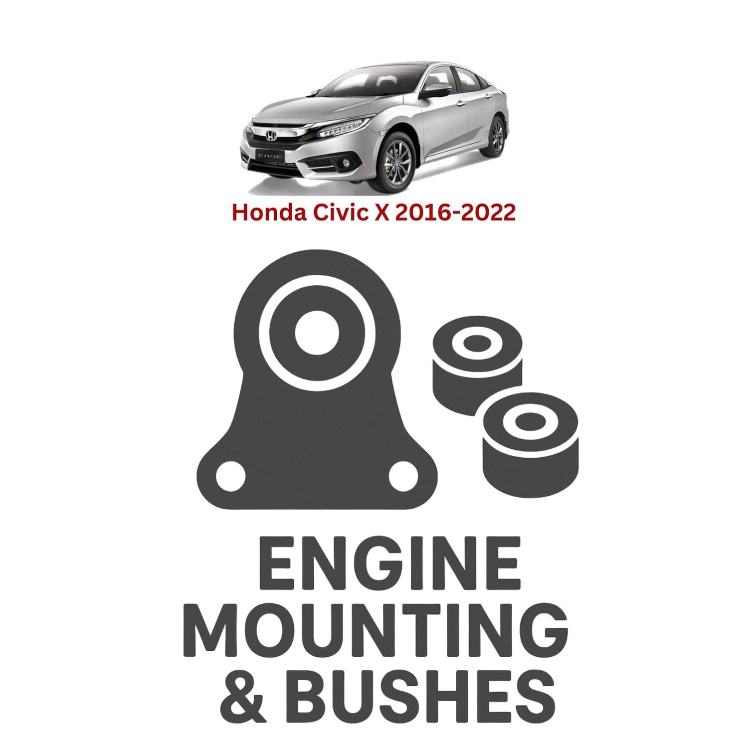 Original Honda Civic X 2016–2022 Suspension Bushes & Engine Mounting – in Pakistan