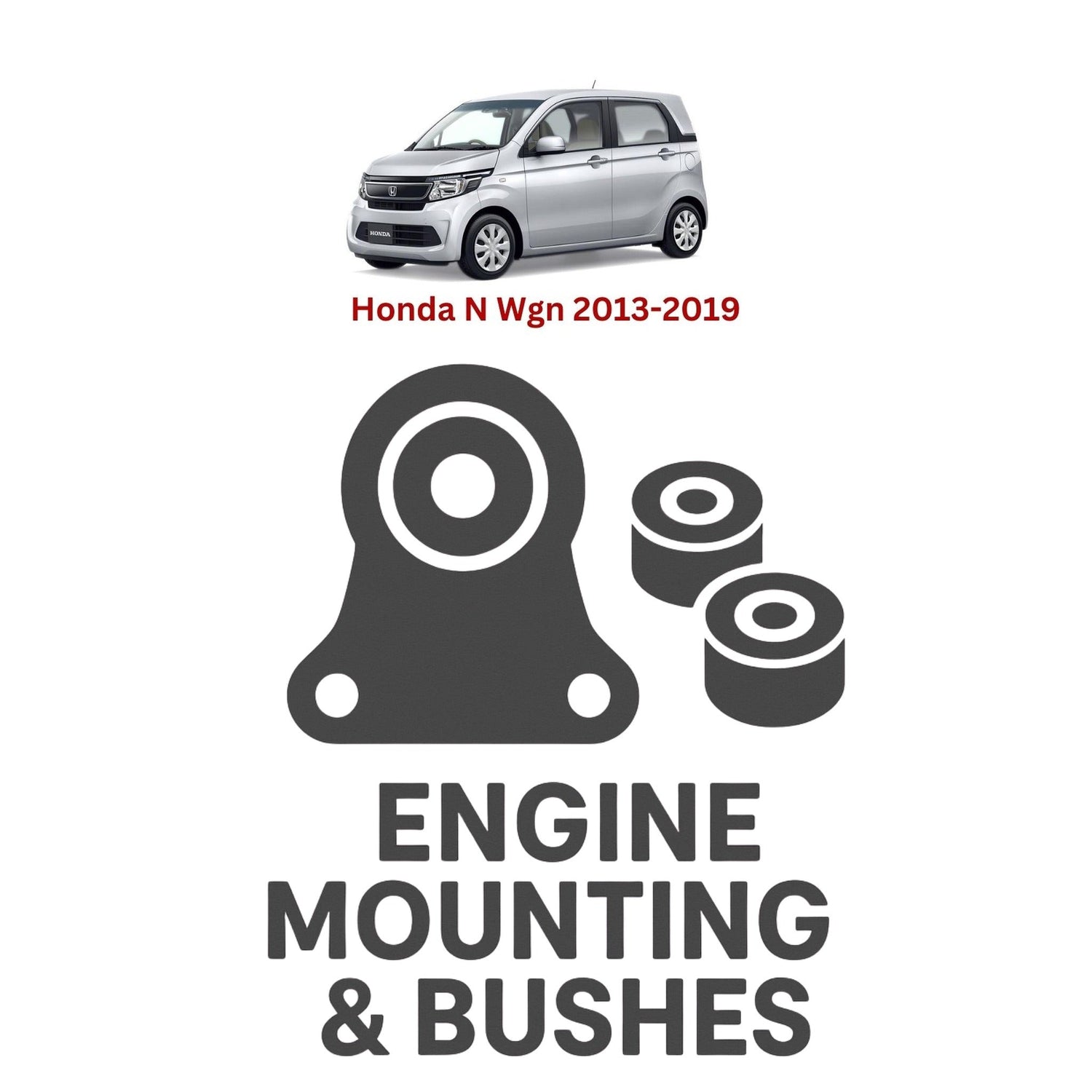 Original Honda N Wgn 2013–2019 Suspension Bushes & Engine Mounting – in Pakistan