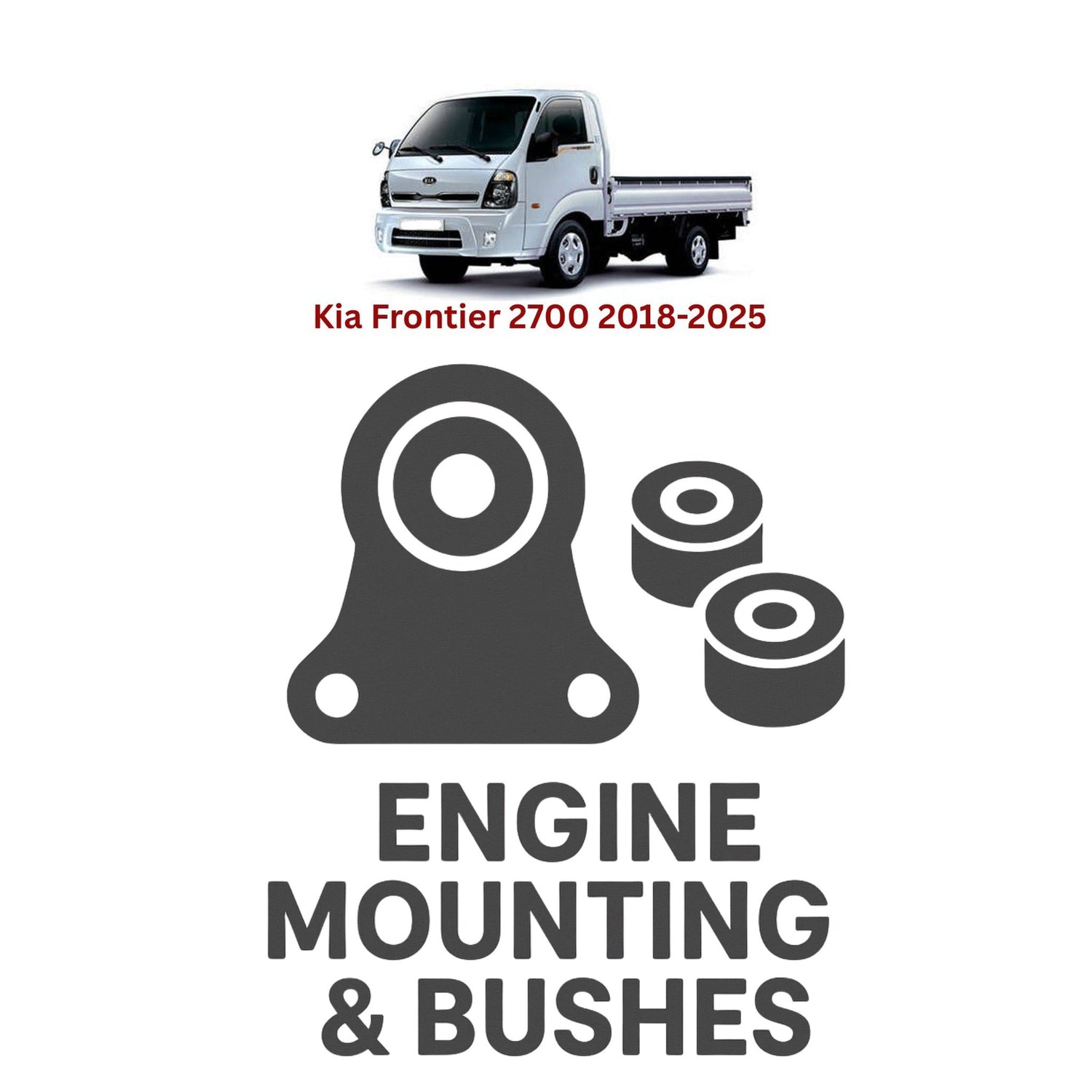 Original Kia Frontier 2700 2018–2025 Suspension Bushes & Engine Mounting – in Pakistan
