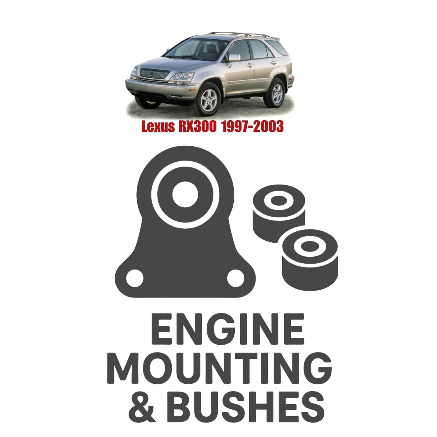 Original Lexus RX300 1997–2003 Suspension Bushes & Engine Mounting – in Pakistan