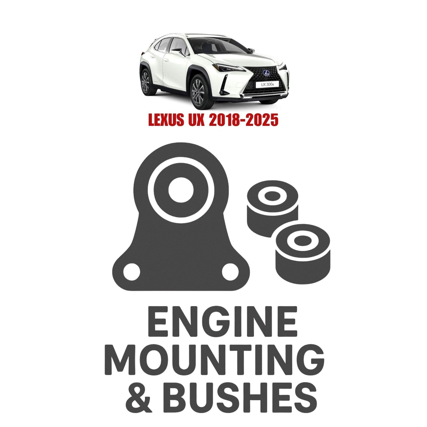 Original LEXUS UX 2018–2025 Suspension Bushes & Engine Mounting – in Pakistan
