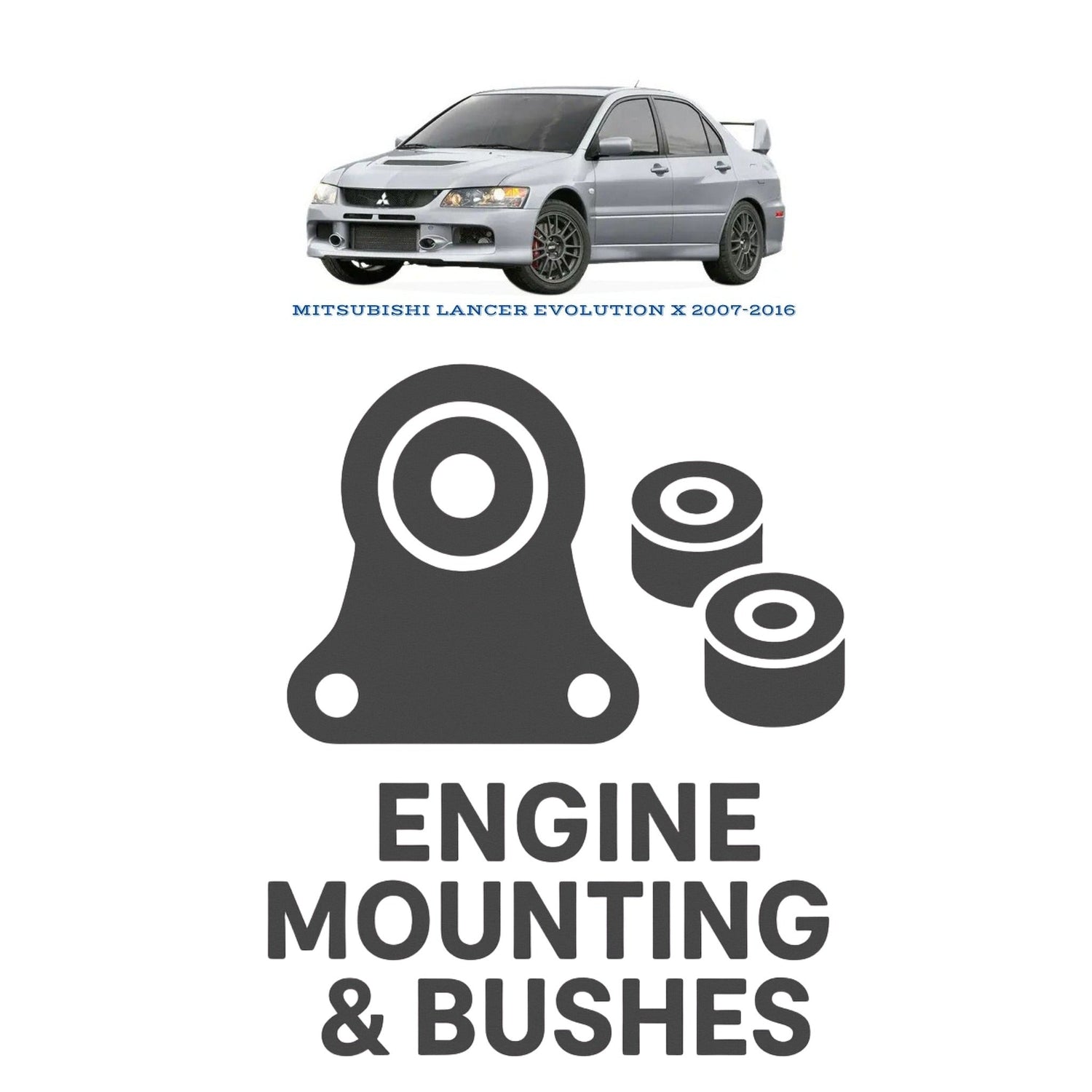 Original MITSUBISHI LANCER EVOLUTION X 2007–2016 Suspension Bushes & Engine Mounting – in Pakistan