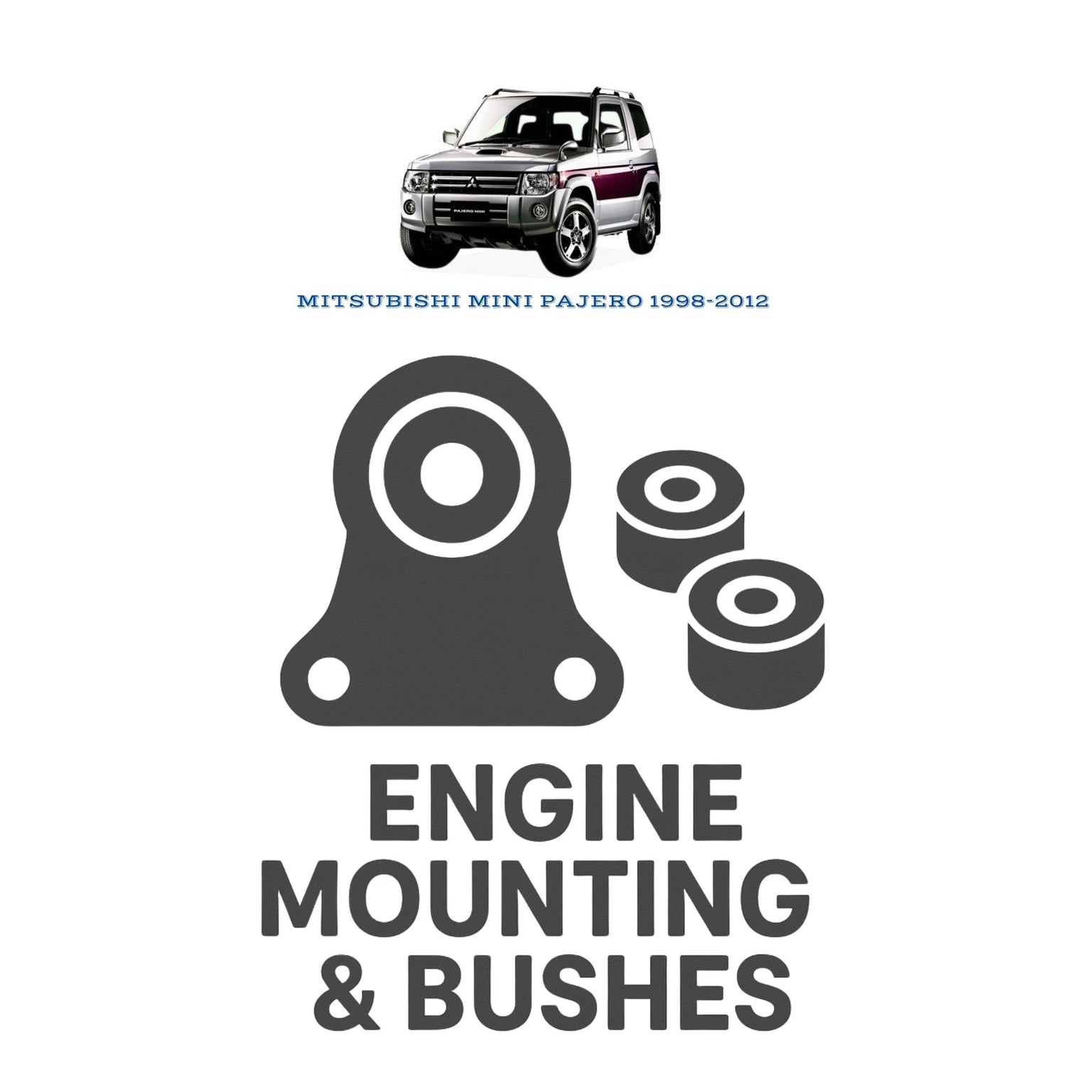 Original MITSUBISHI MINI PAJERO 1998–2012 Suspension Bushes & Engine Mounting – in Pakistan