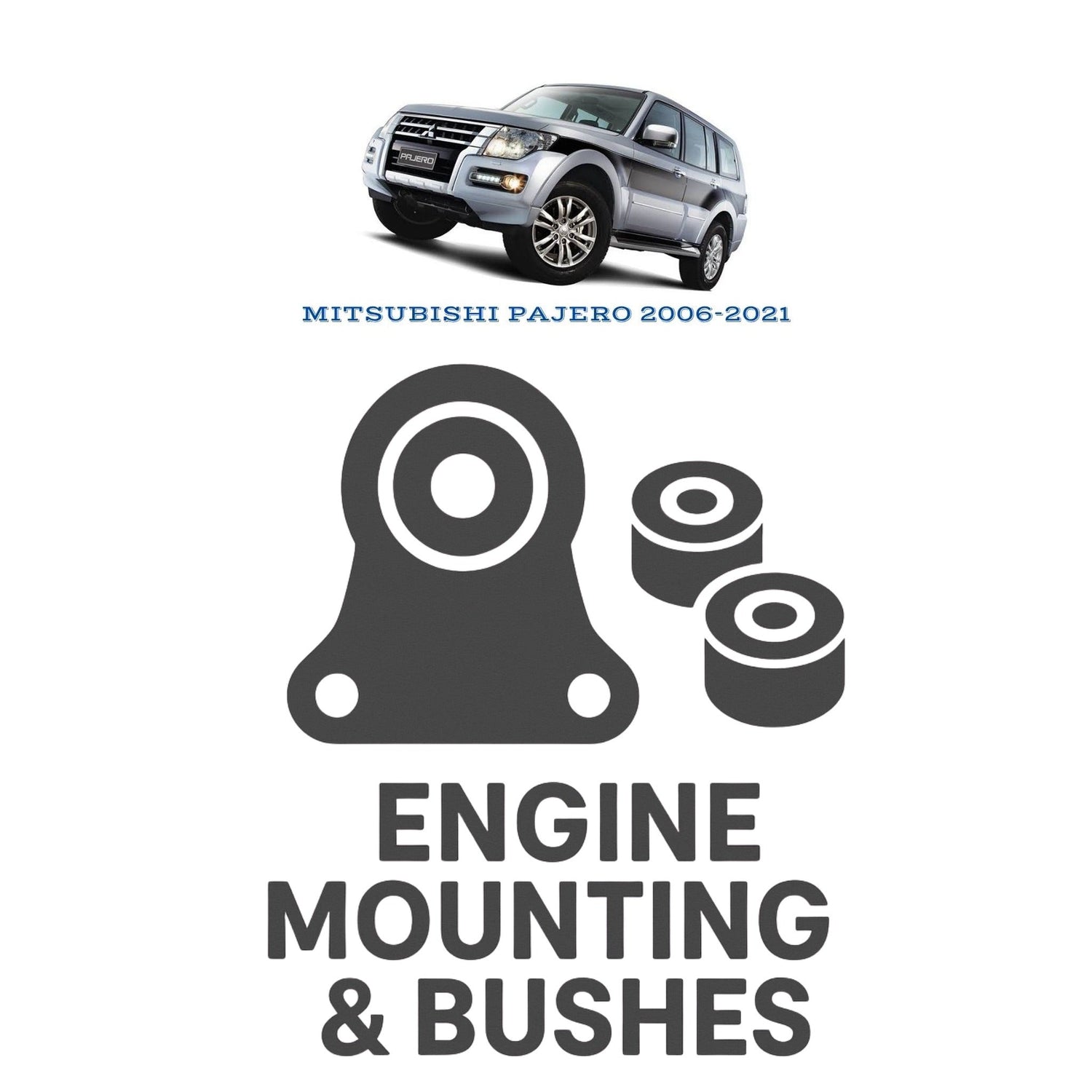 Original MITSUBISHI PAJERO 2006–2021 Suspension Bushes & Engine Mounting – in Pakistan