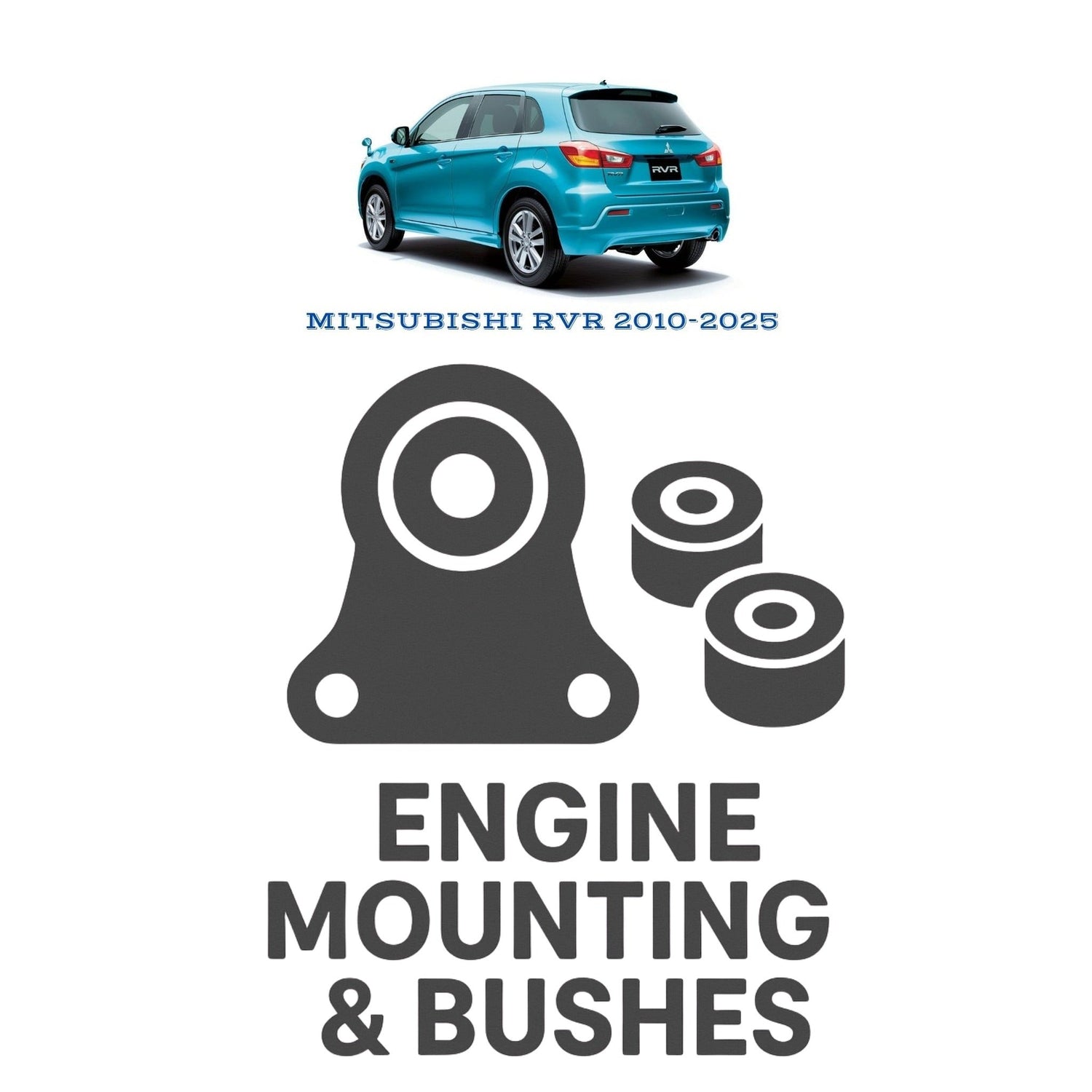 Original MITSUBISHI RVR 2010–2025 Suspension Bushes & Engine Mounting – in Pakistan