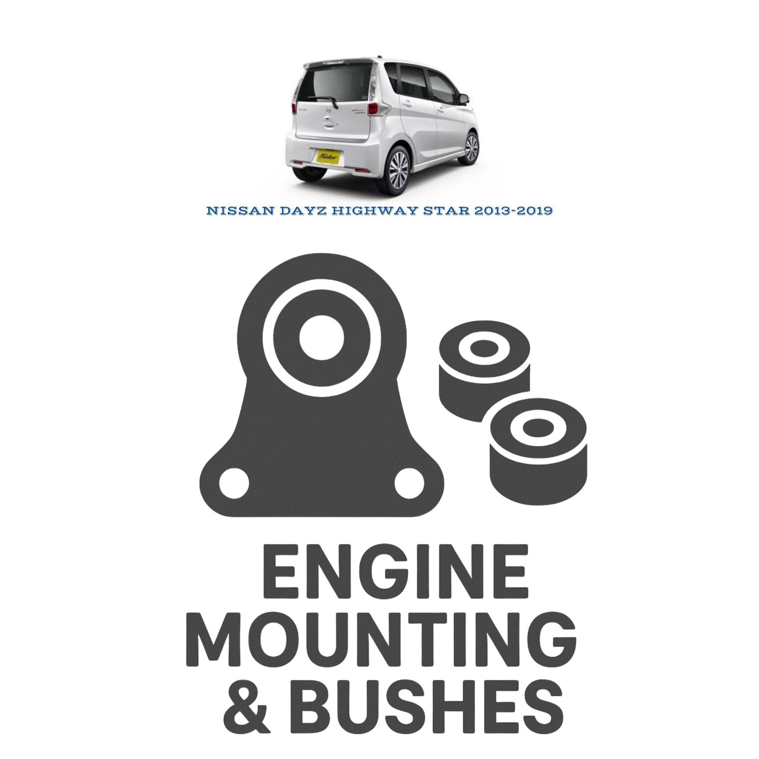 Original NISSAN DAYZ HIGHWAY STAR 2013–2019 Suspension Bushes & Engine Mounting – in Pakistan