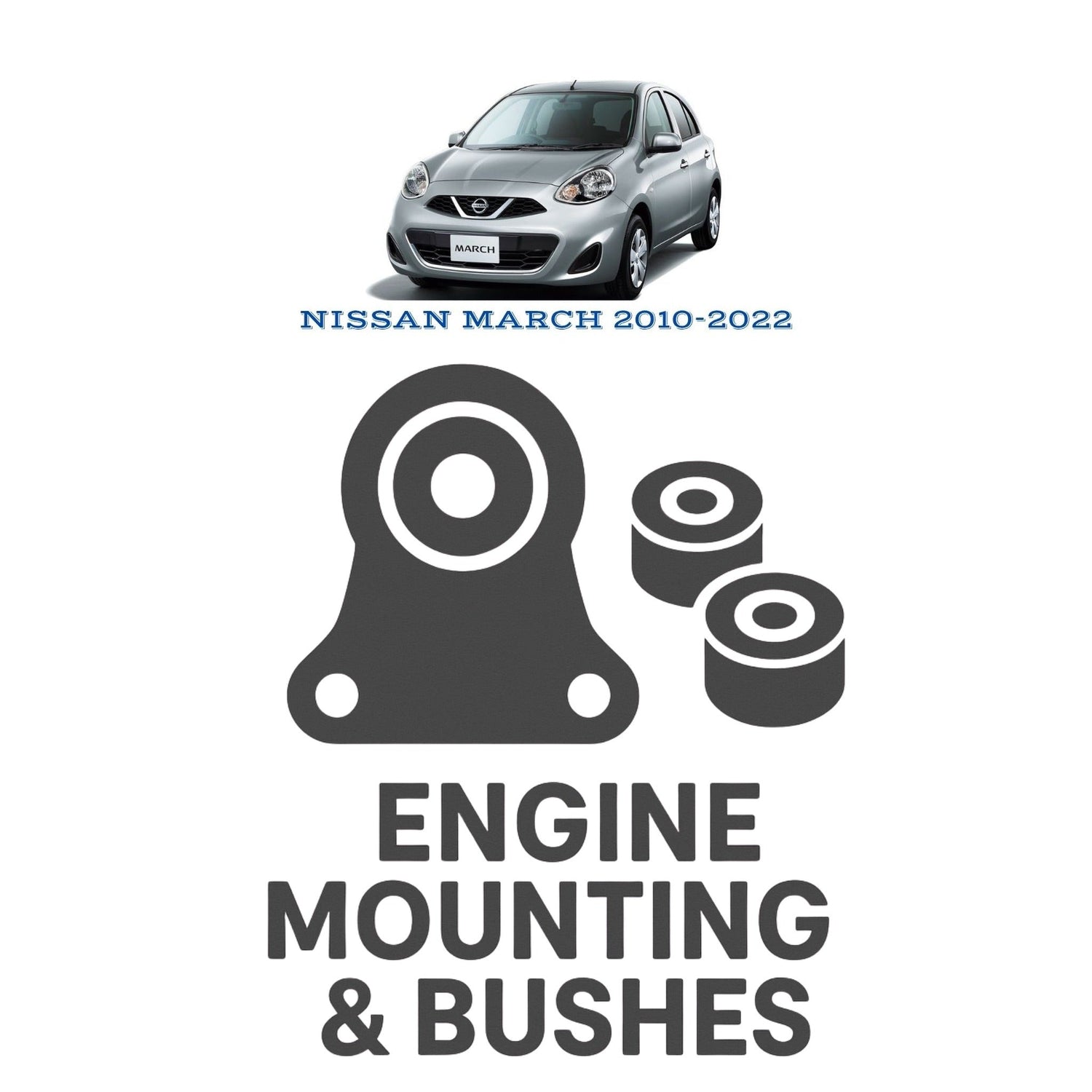 Original NISSAN MARCH 2010–2022 Suspension Bushes & Engine Mounting – in Pakistan