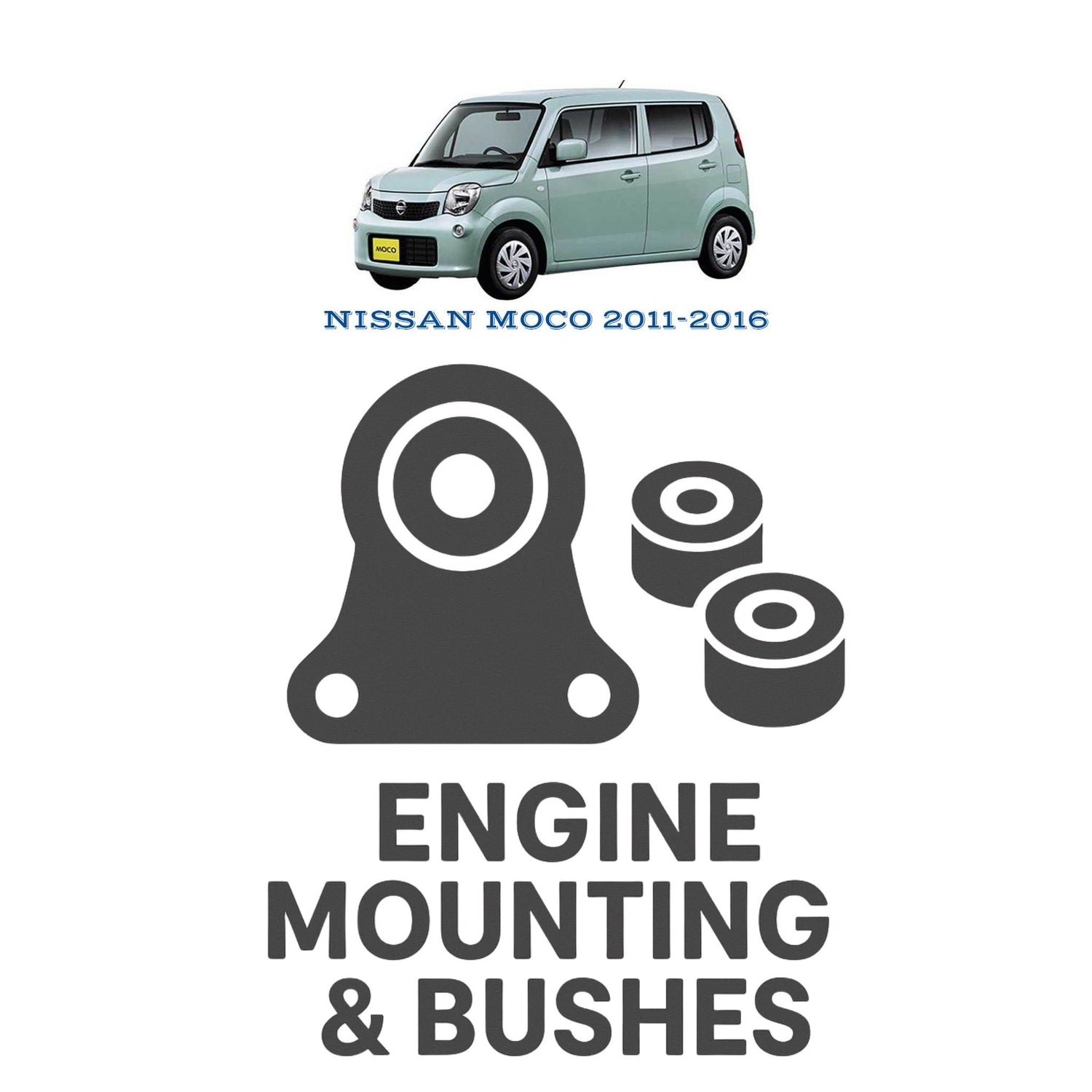 Original NISSAN MOCO 2011–2016 Suspension Bushes & Engine Mounting – in Pakistan
