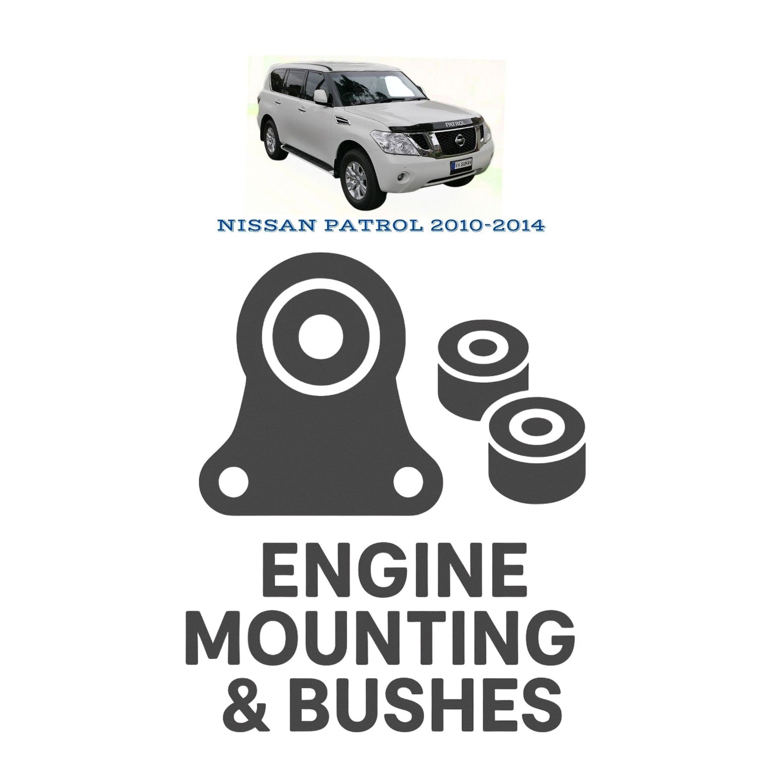 Original NISSAN PATROL 2010–2014 Suspension Bushes & Engine Mounting – in Pakistan