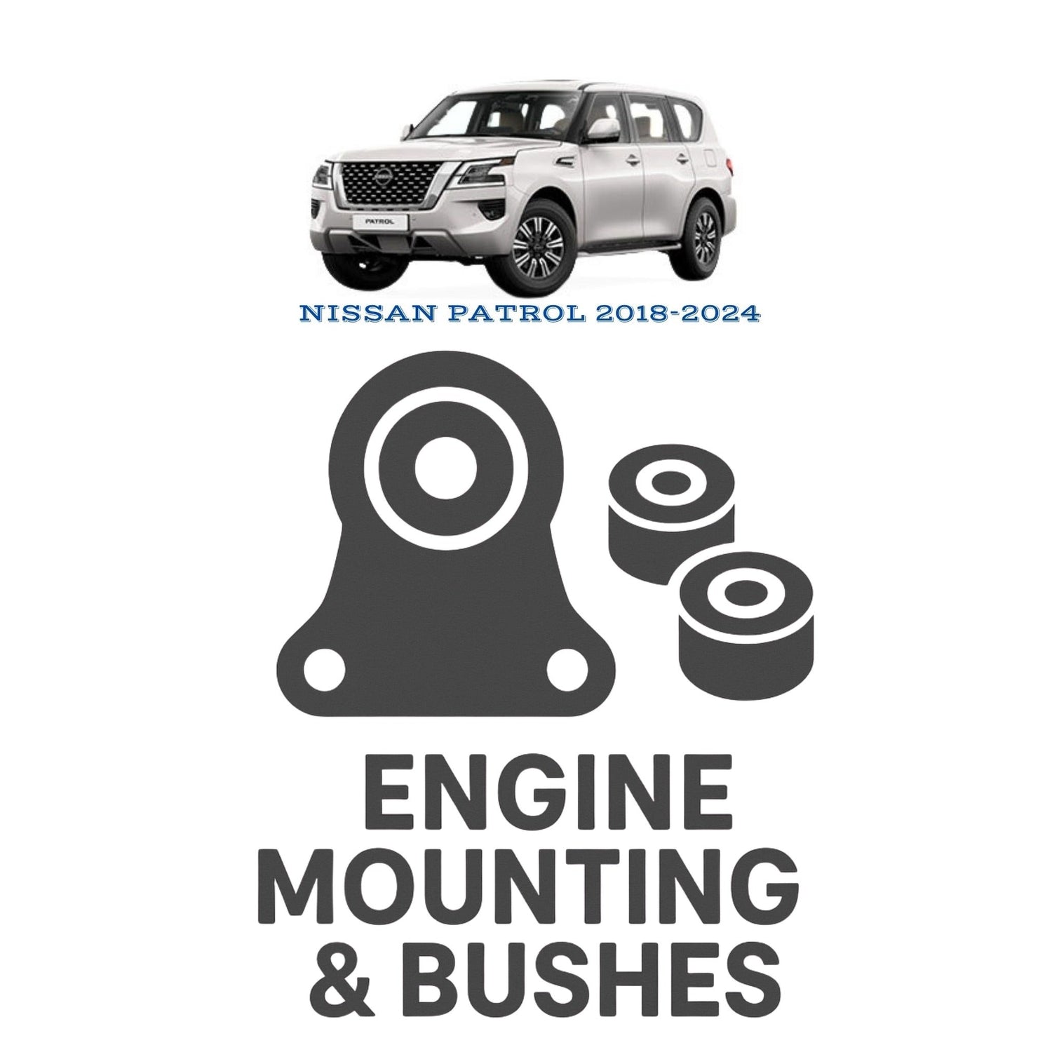 Original NISSAN PATROL 2018–2024 Suspension Bushes & Engine Mounting – in Pakistan
