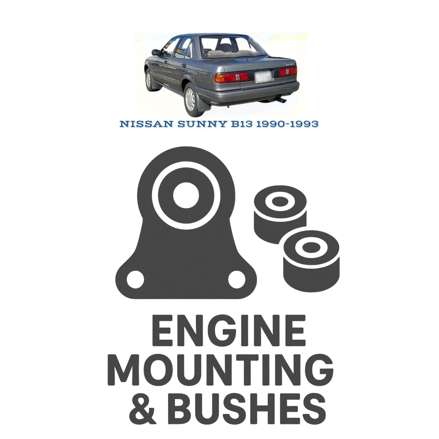 Original NISSAN SUNNY B13 1990–1993 Suspension Bushes & Engine Mounting – in Pakistan