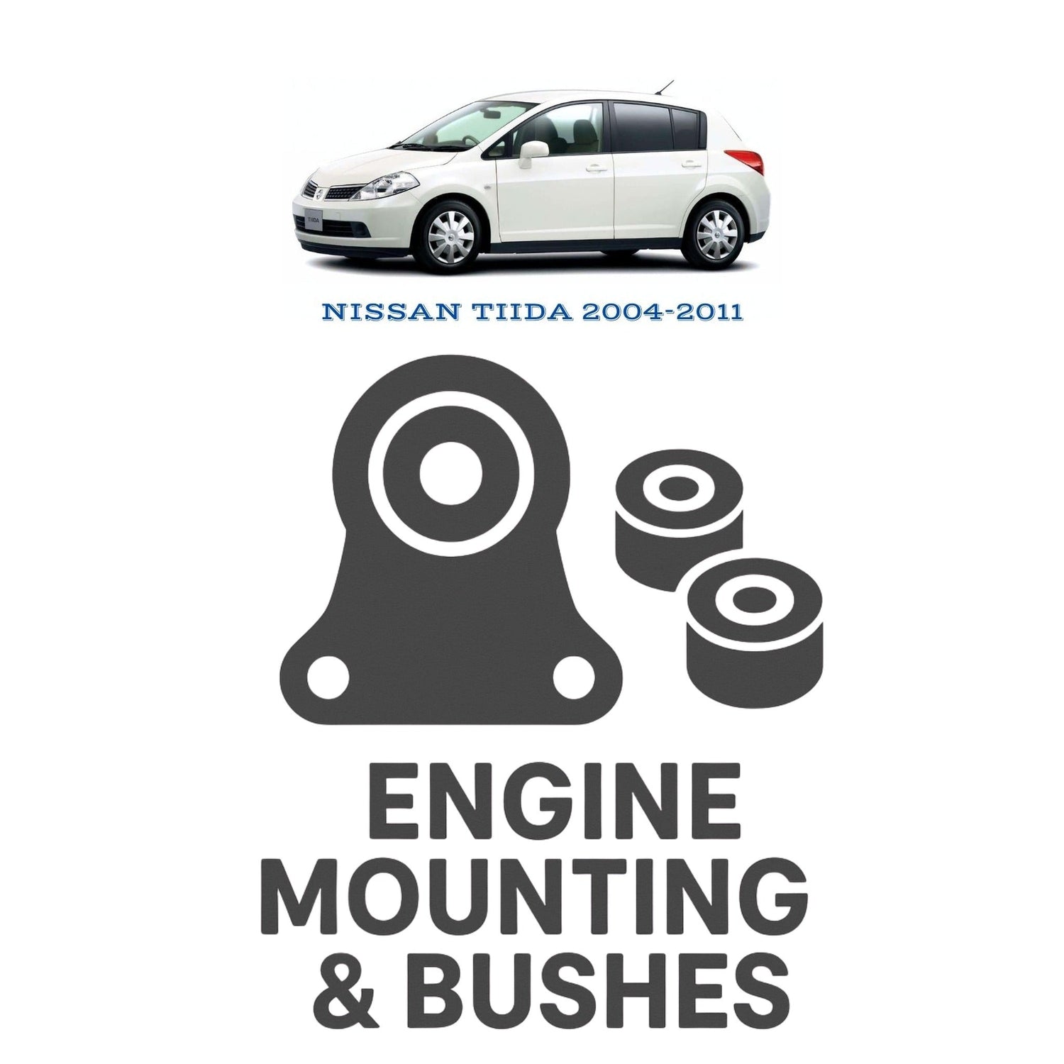 Original NISSAN TIIDA 2004–2011 Suspension Bushes & Engine Mounting – in Pakistan