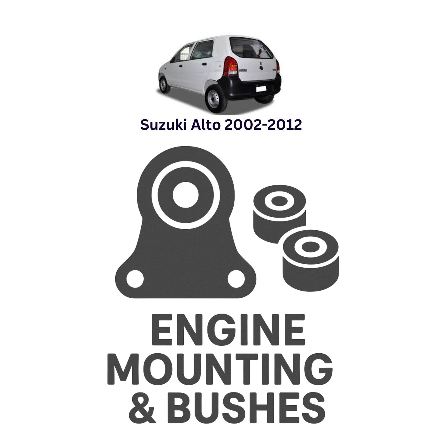 Original Suzuki Alto 2002–2012 Suspension Bushes & Engine Mounting – in Pakistan