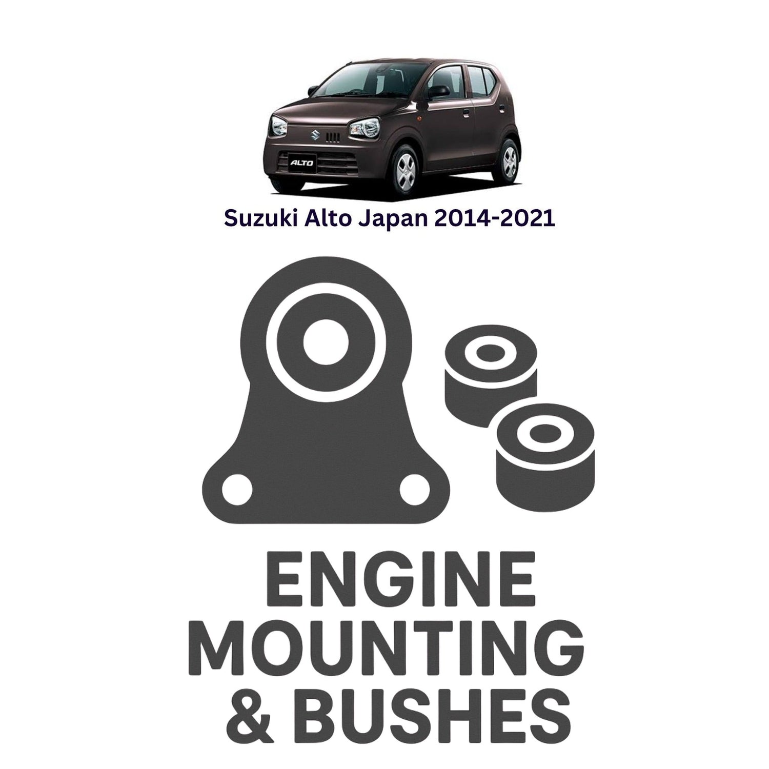 Original Suzuki Alto Japan 2014–2021 Suspension Bushes & Engine Mounting – in Pakistan