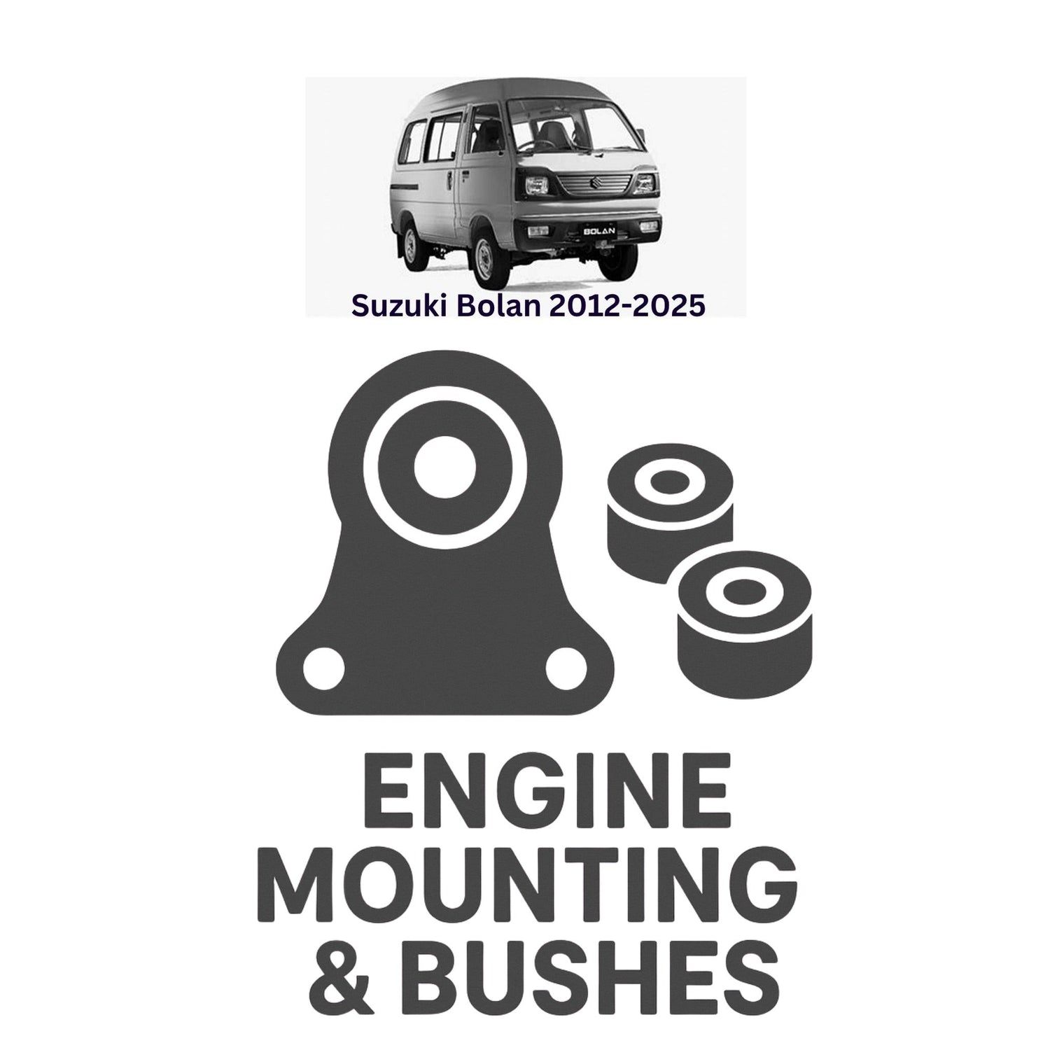 Original Suzuki Bolan 2012–2025 Suspension Bushes & Engine Mounting – in Pakistan