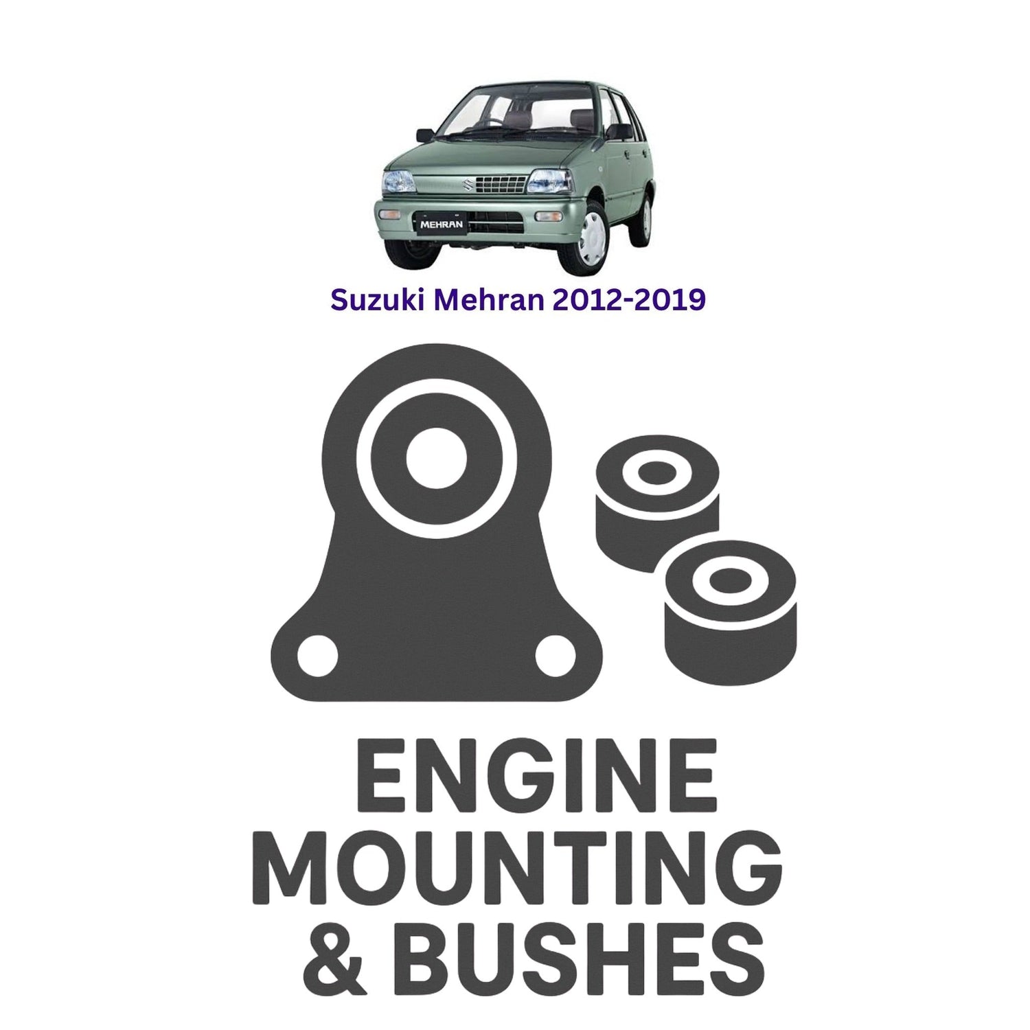 Original Suzuki Mehran 2012–2019 Suspension Bushes & Engine Mounting – in Pakistan