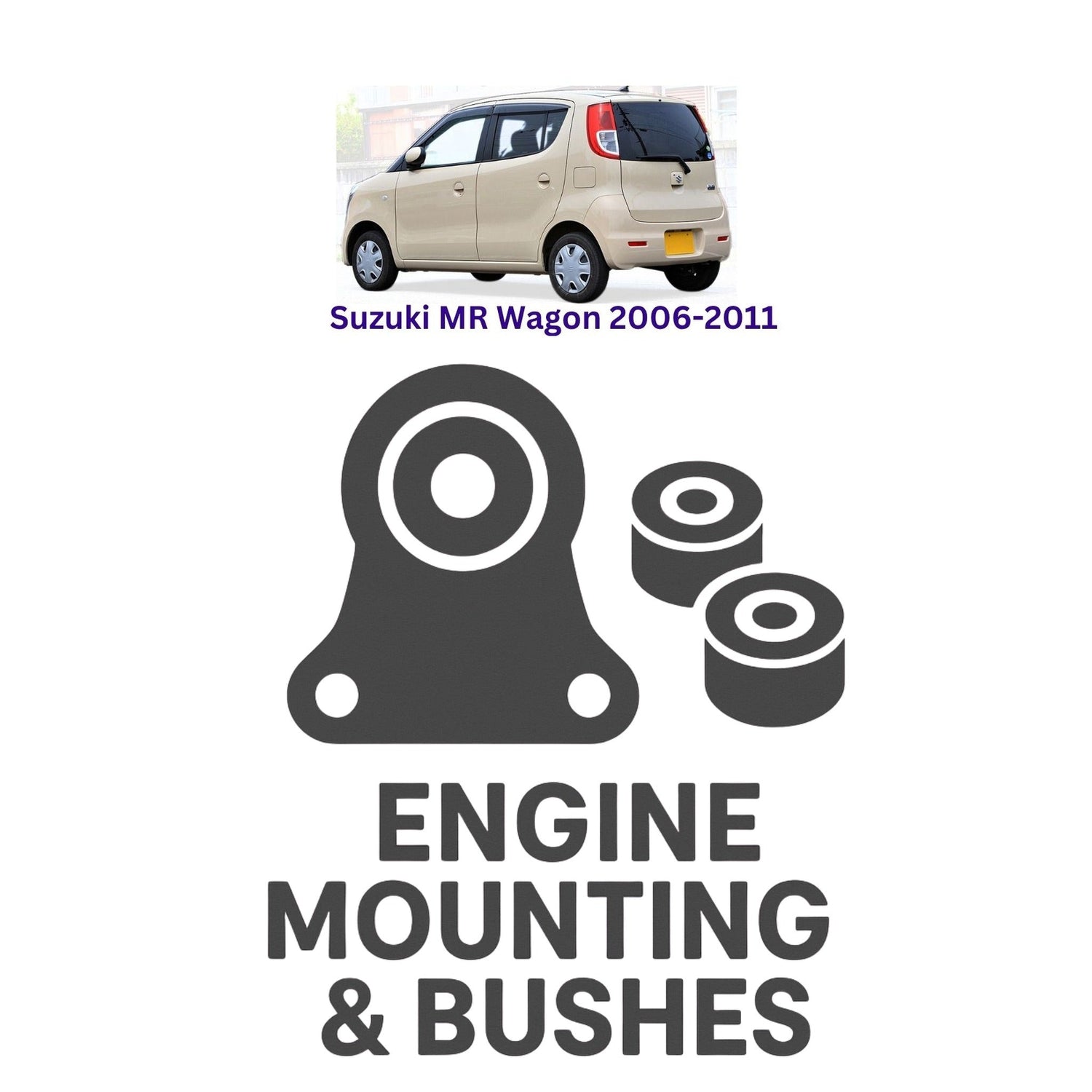 Original Suzuki MR Wagon 2006–2011 Suspension Bushes & Engine Mounting – in Pakistan