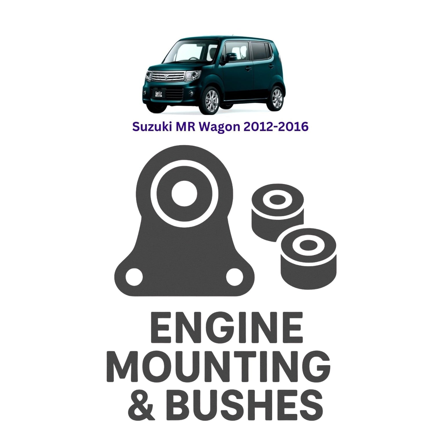 Original Suzuki MR Wagon 2012–2016 Suspension Bushes & Engine Mounting – in Pakistan