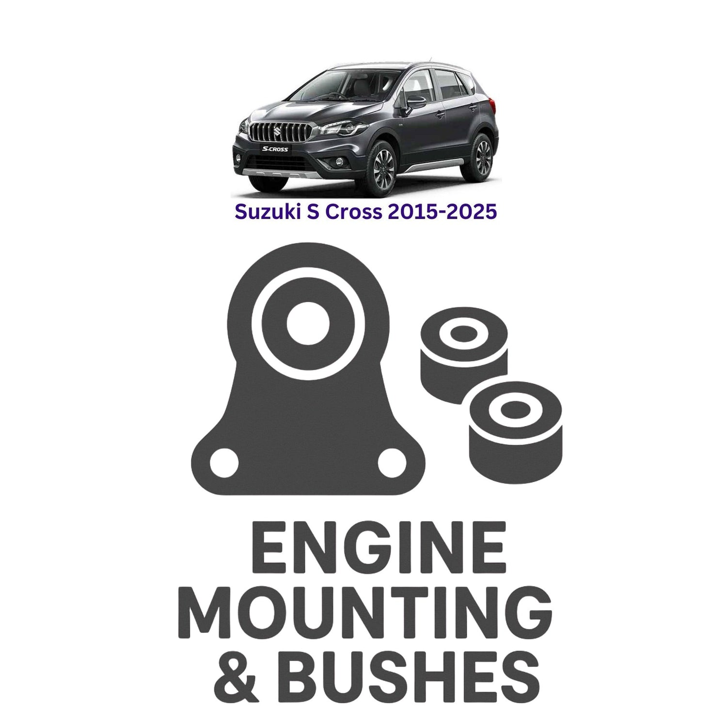 Original Suzuki S Cross 2015–2025 Suspension Bushes & Engine Mounting – in Pakistan