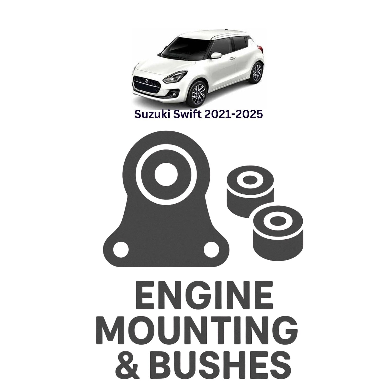 Original Suzuki Swift 2021–2025 Suspension Bushes & Engine Mounting – in Pakistan