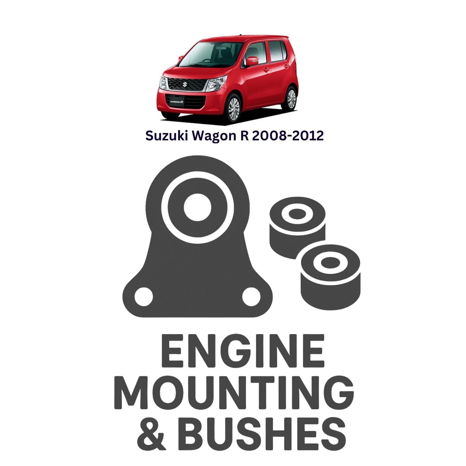 Original Suzuki Wagon R 2008–2012 Suspension Bushes & Engine Mounting – in Pakistan