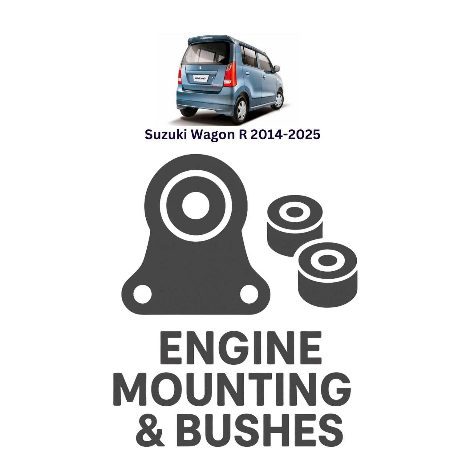 Original Suzuki Wagon R 2014–2025 Suspension Bushes & Engine Mounting – in Pakistan