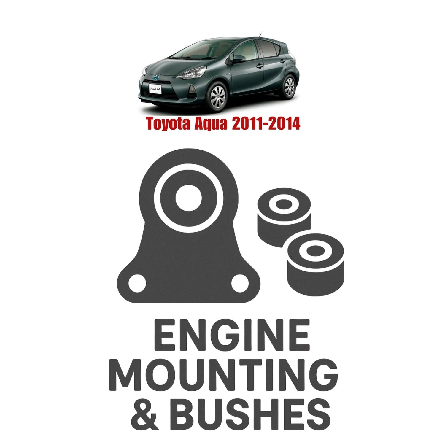 Original Toyota Aqua 2011–2014 Suspension Bushes & Engine Mounting – in Pakistan