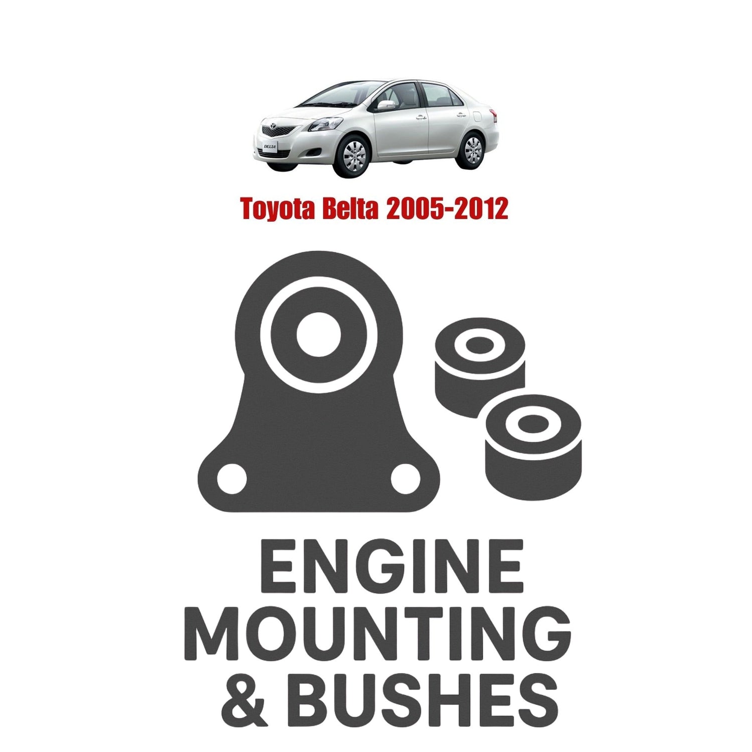 Original Toyota Belta 2005–2012 Suspension Bushes & Engine Mounting – in Pakistan