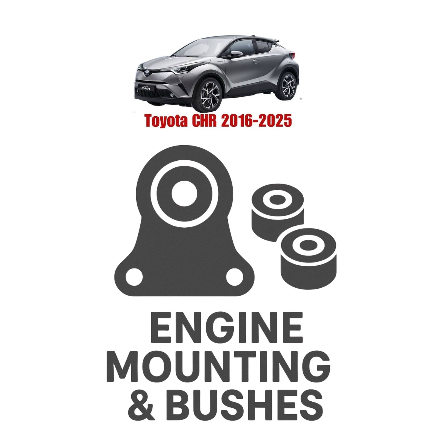 Original Toyota CHR 2016–2025 Suspension Bushes & Engine Mounting – in Pakistan