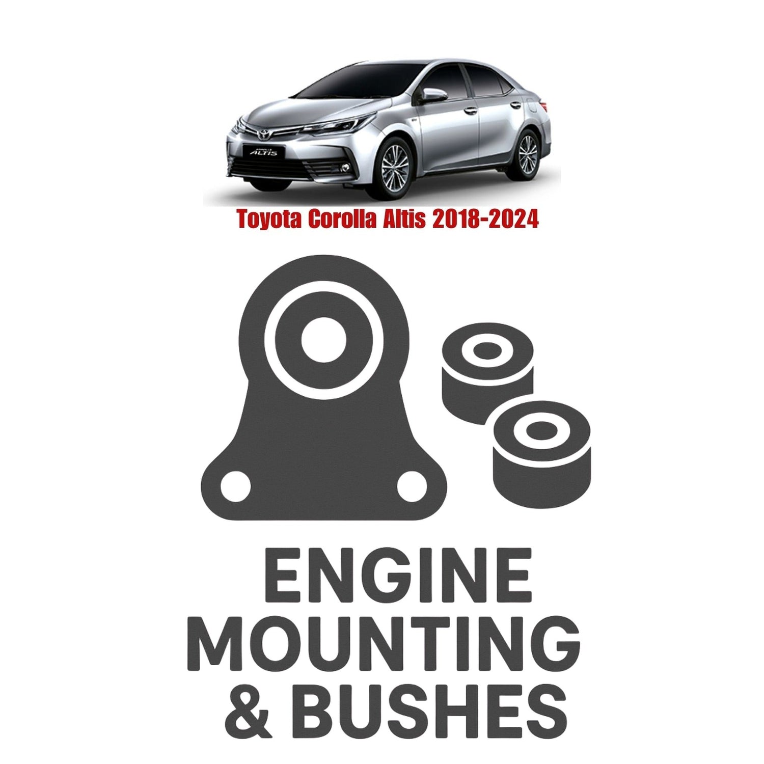 Original Toyota Corolla Altis 2018–2024 Suspension Bushes & Engine Mounting – in Pakistan