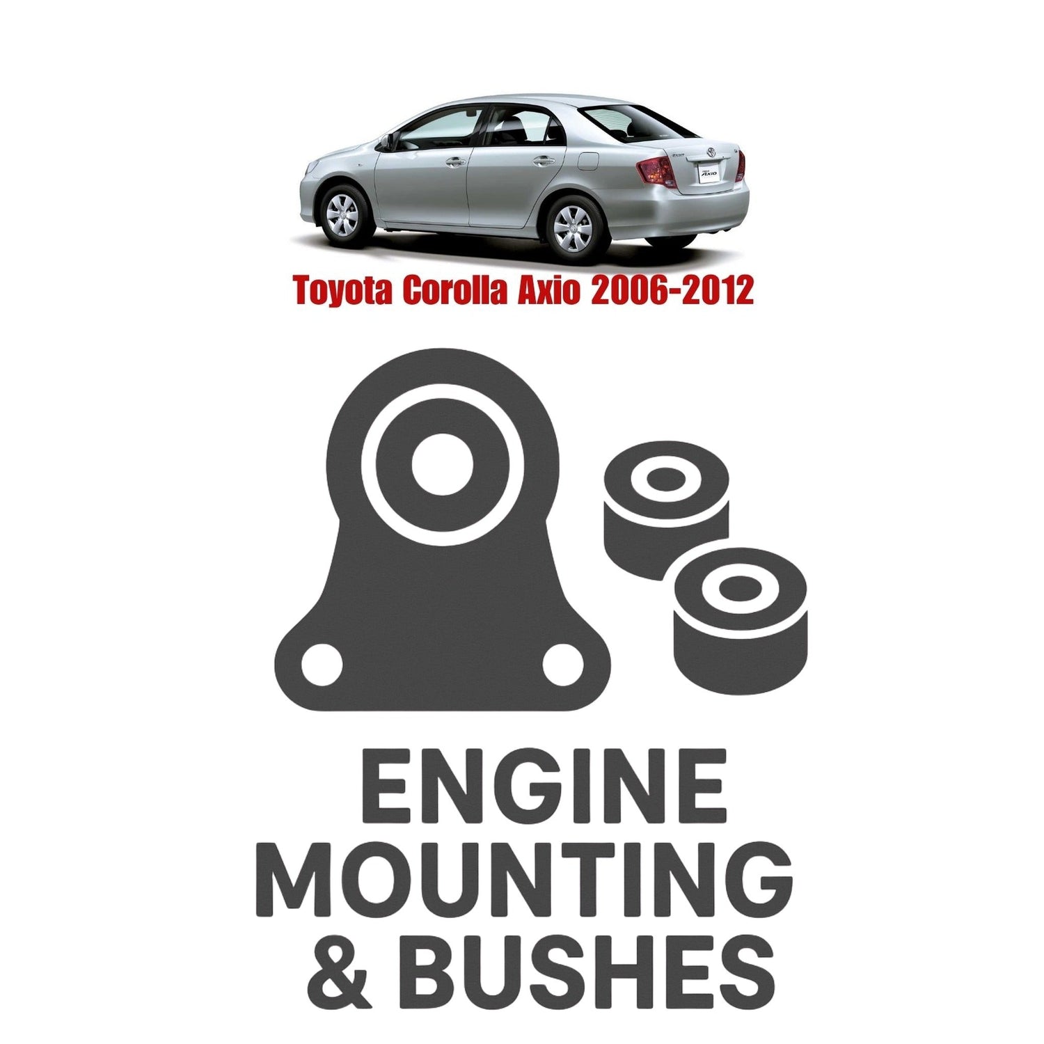 Original Toyota Corolla Axio 2006–2012 Suspension Bushes & Engine Mounting – in Pakistan