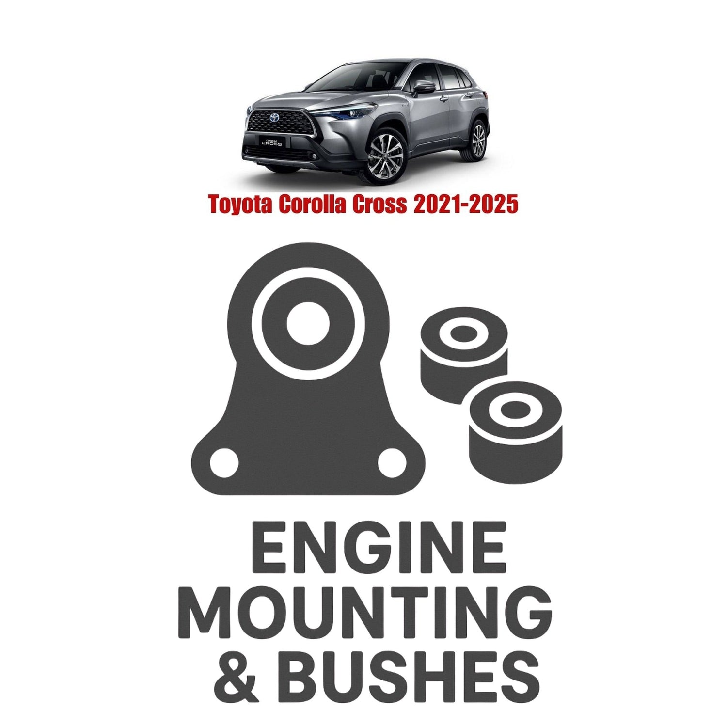 Original Toyota Corolla Cross 2021–2025 Suspension Bushes & Engine Mounting – in Pakistan