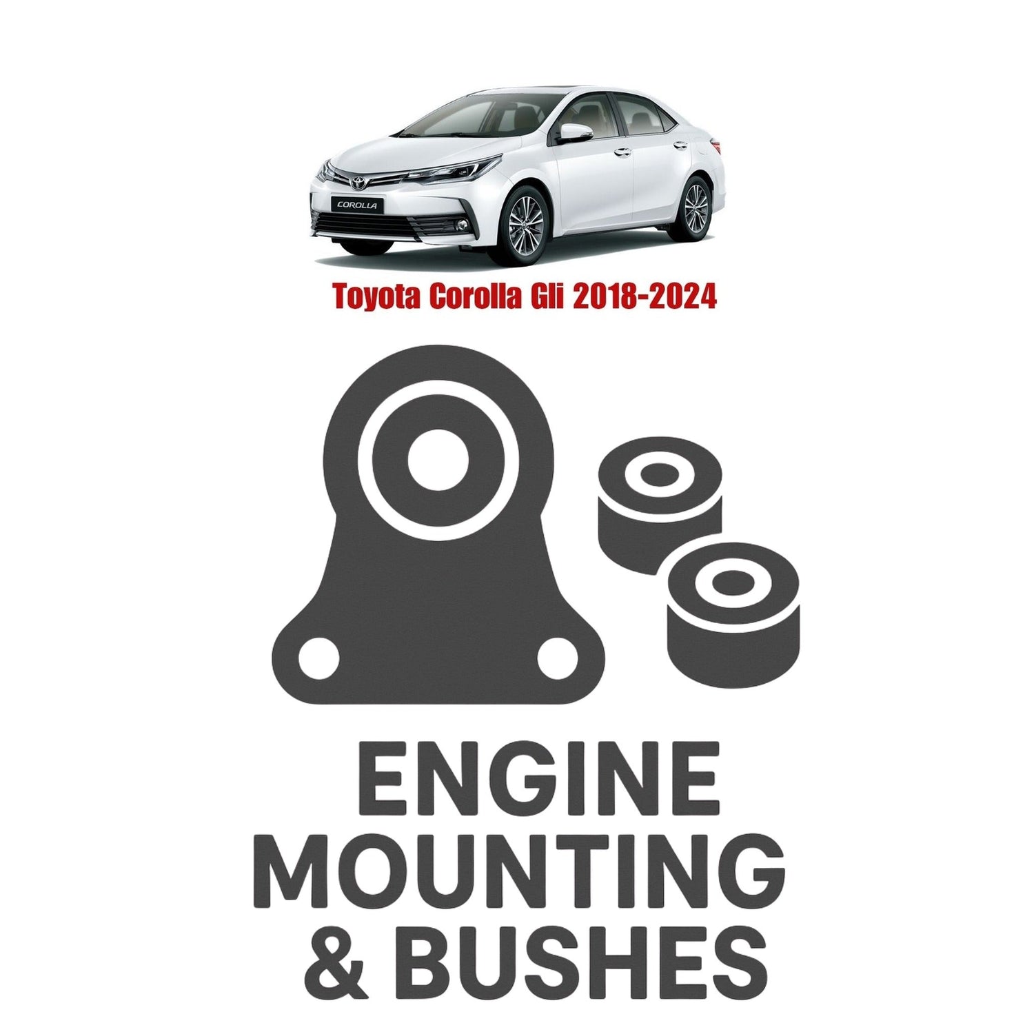 Original Toyota Corolla Gli 2018–2024 Suspension Bushes & Engine Mounting – in Pakistan