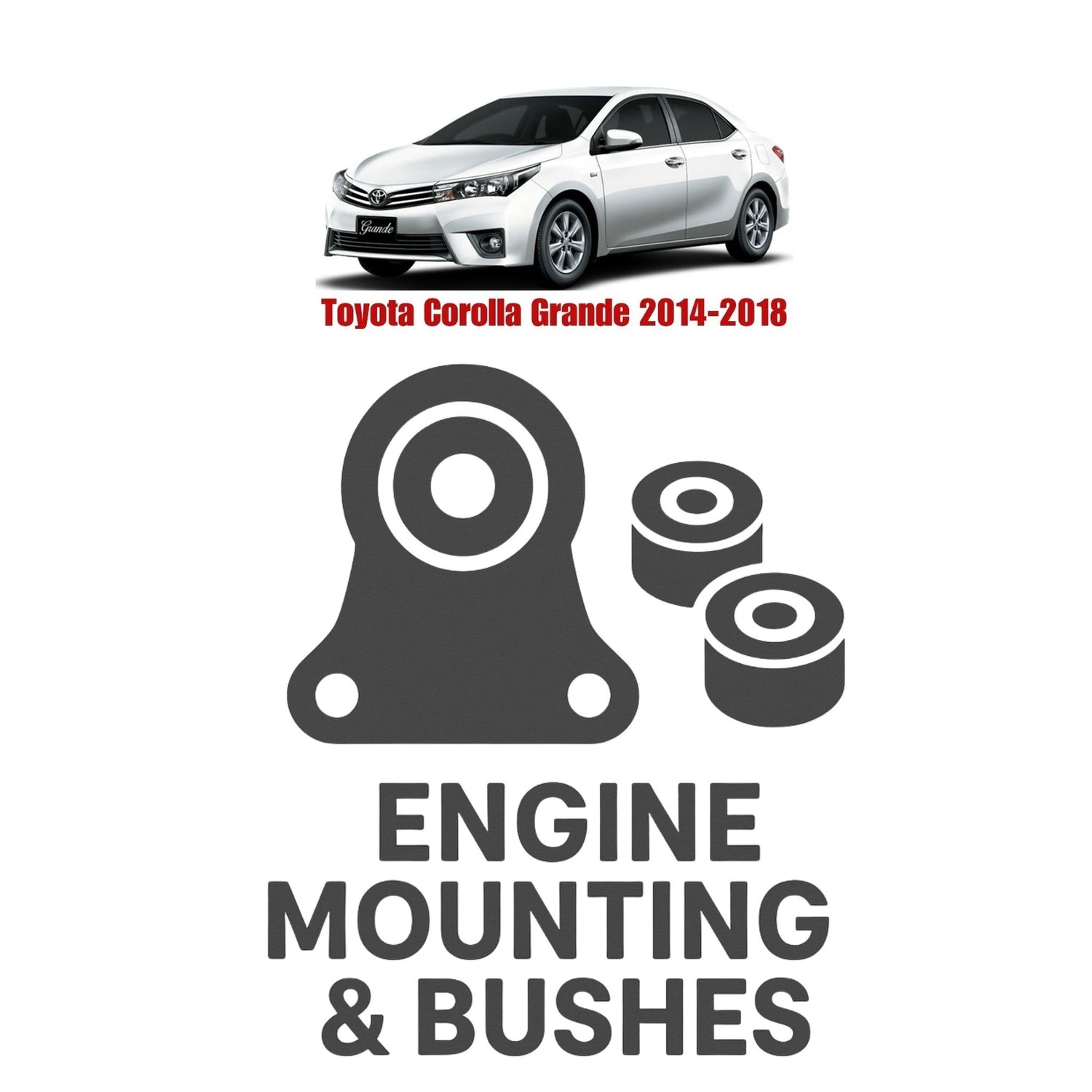 Original Toyota Corolla Grande 2014–2018 Suspension Bushes & Engine Mounting – in Pakistan