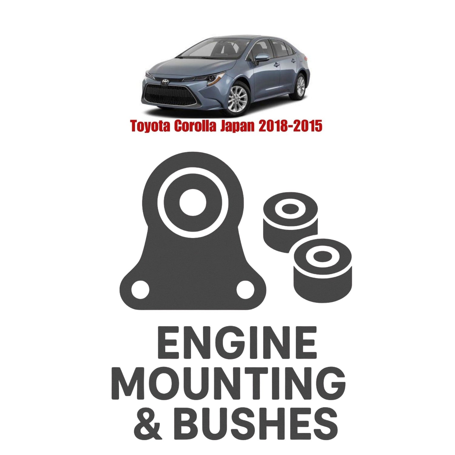 Original Toyota Corolla Japan 2015–2018 Suspension Bushes & Engine Mounting – in Pakistan
