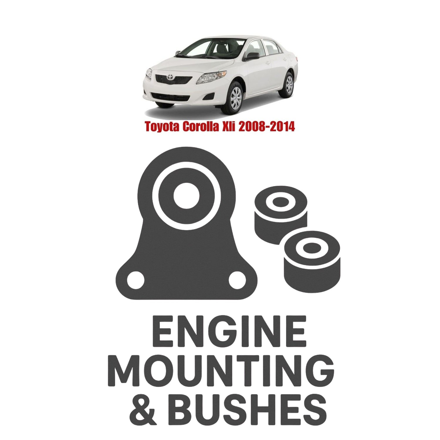 Original Toyota Corolla Xli 2008–2014 Suspension Bushes & Engine Mounting – in Pakistan