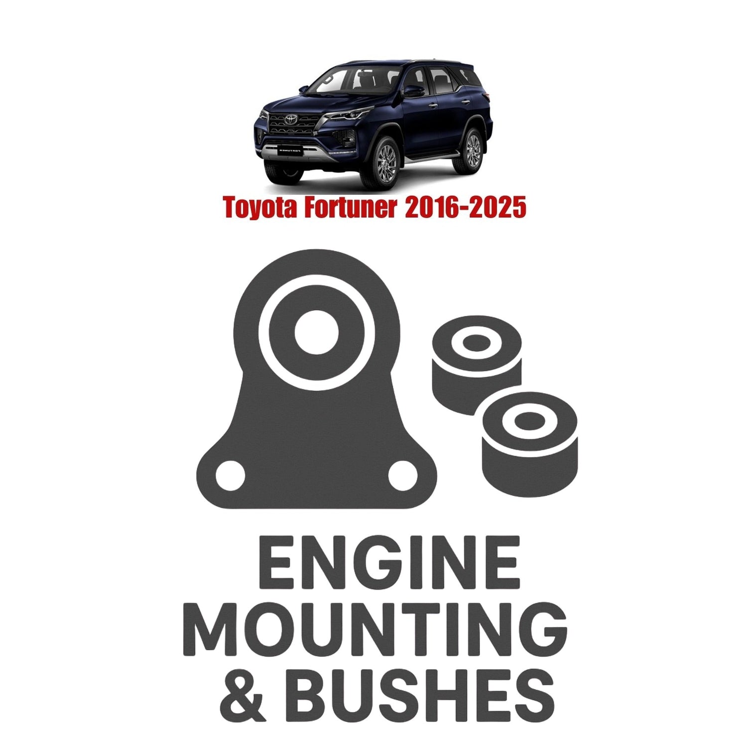Original Toyota Fortuner 2016–2025 Suspension Bushes & Engine Mounting – in Pakistan
